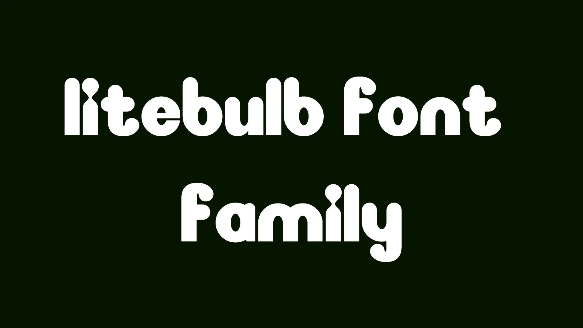 Litebulb Font Family