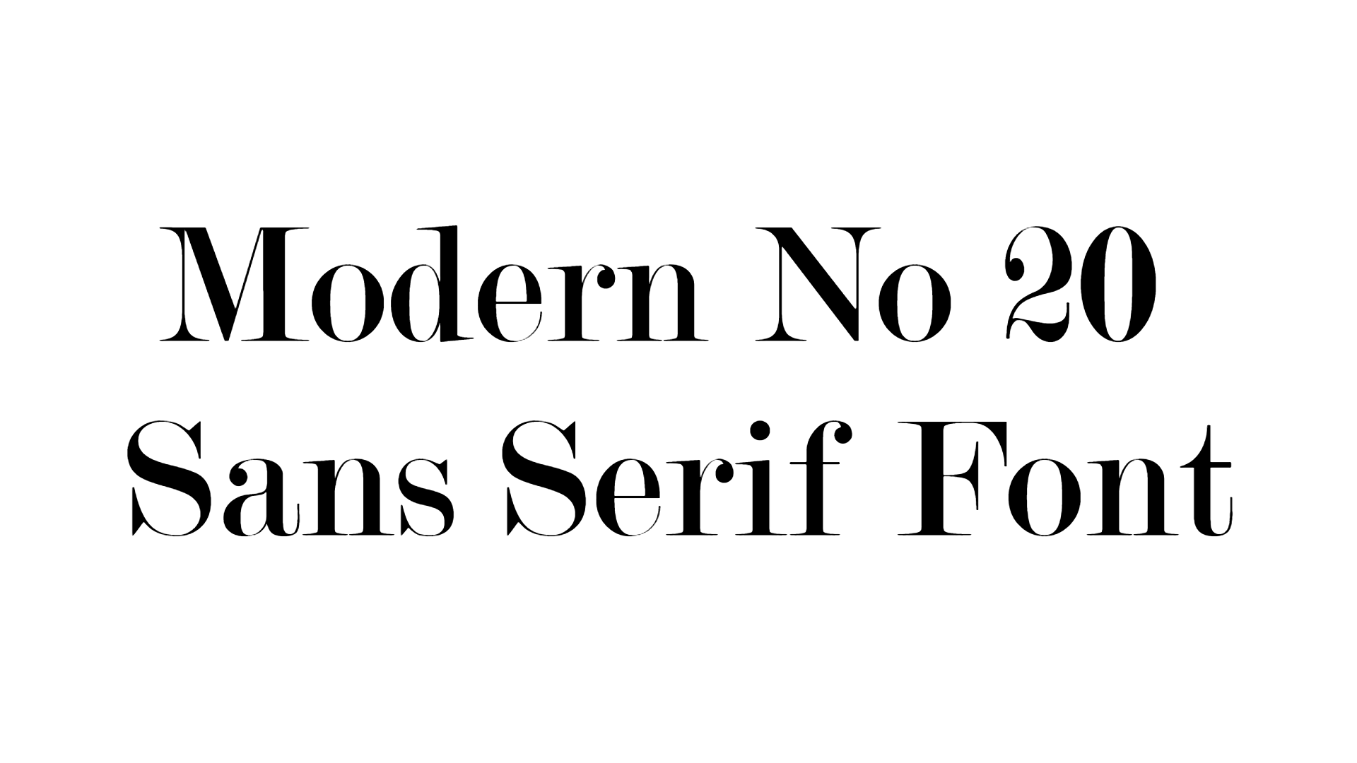 Modern No 20 Font