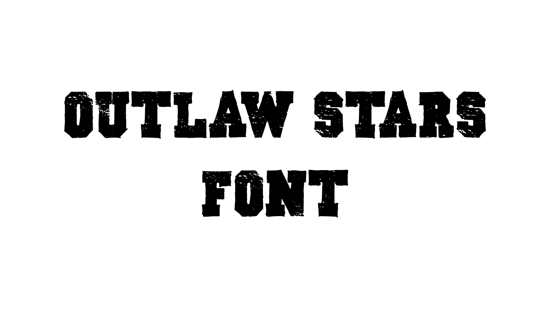 OUTLAW STARS FONT