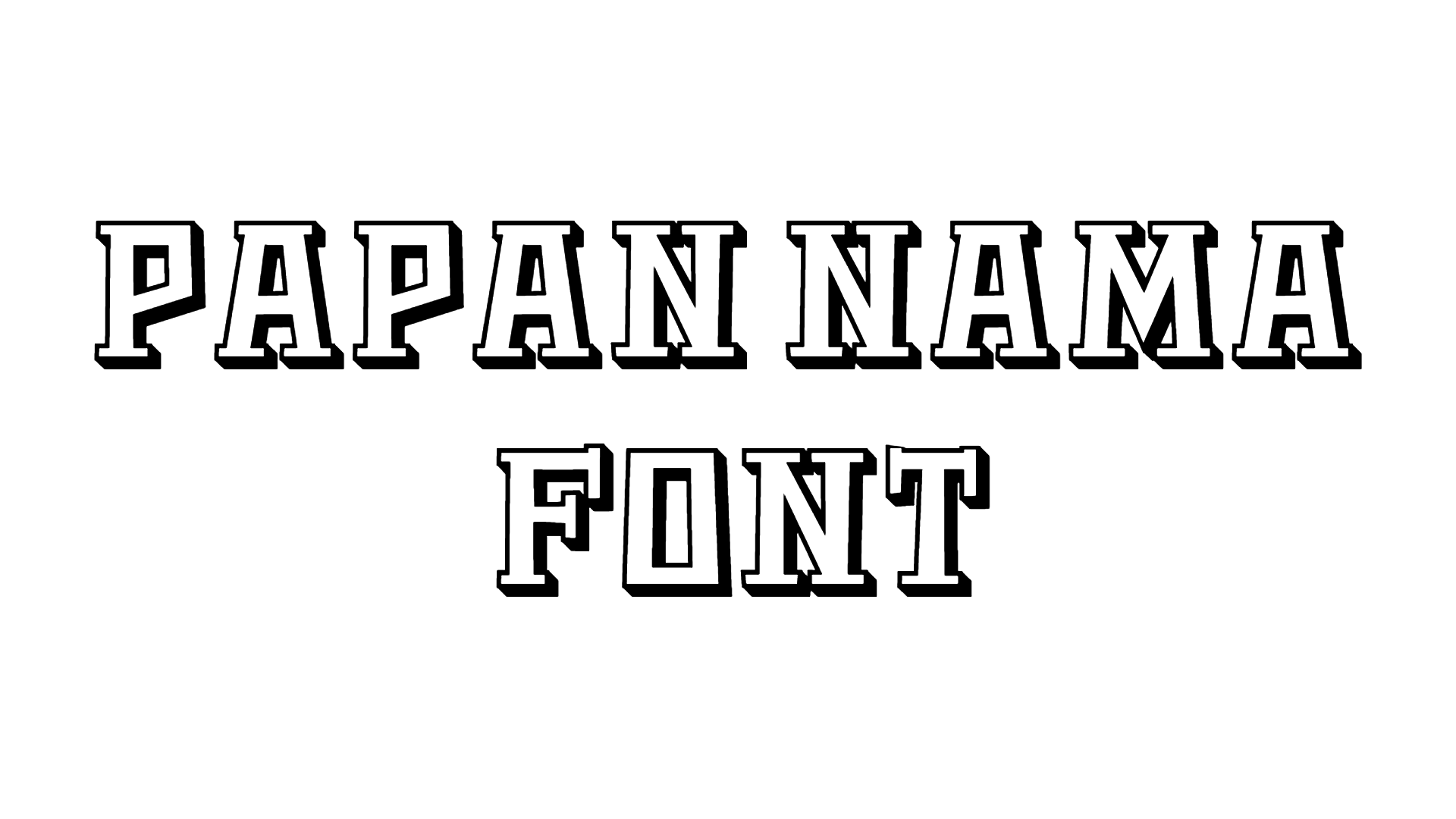 Papan Nama Font