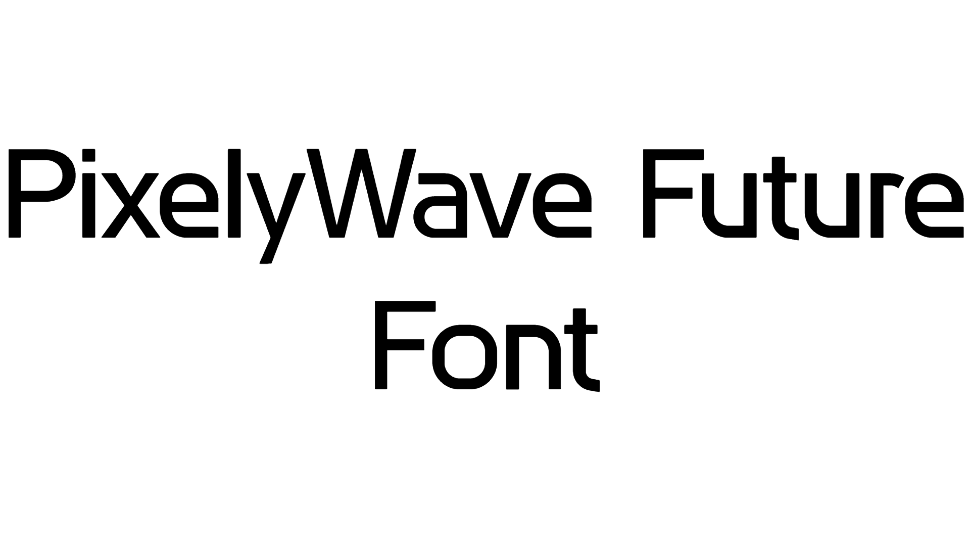 PixelyWave Future Font