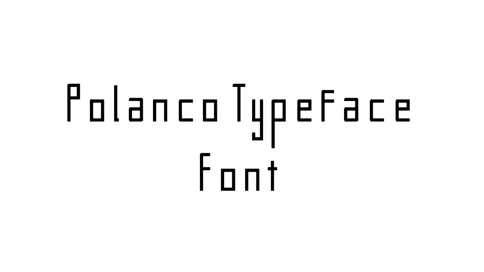 Polanco Typeface Font