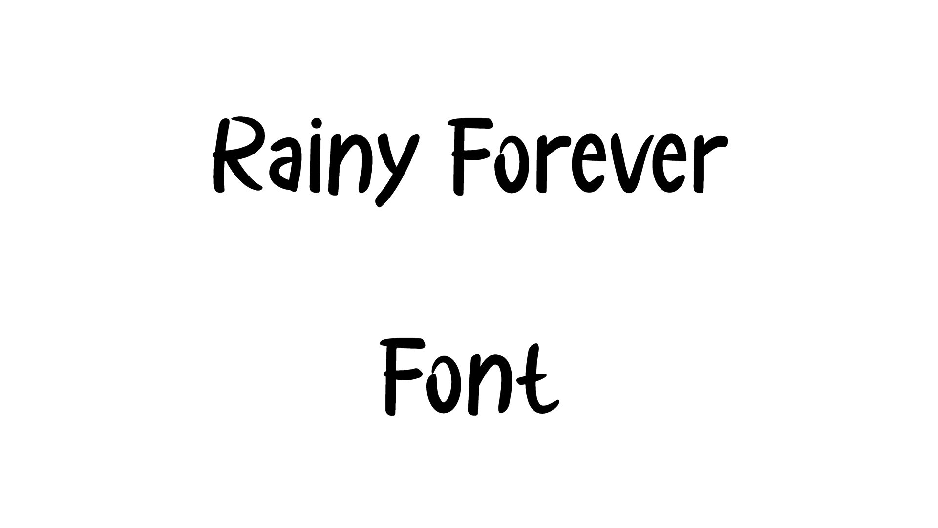 Rainy Forever Font