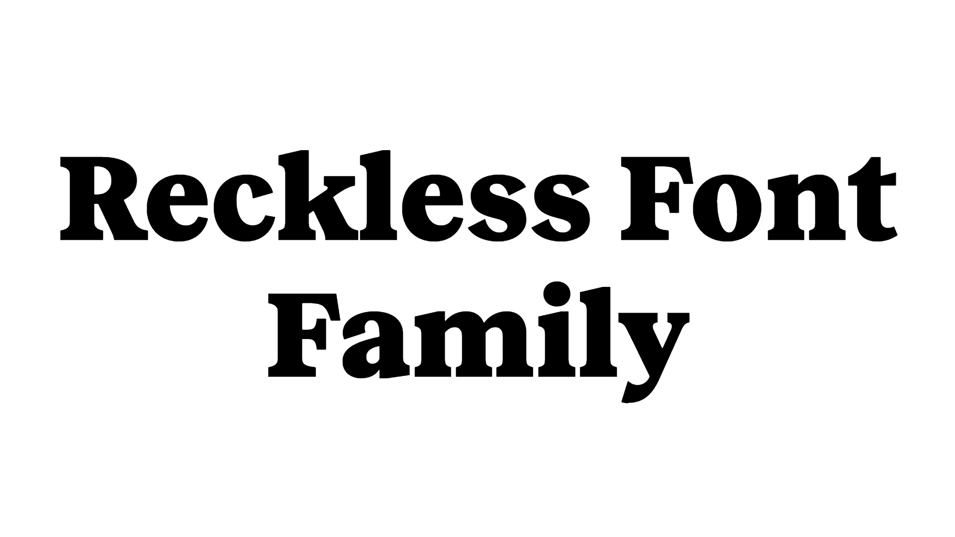 Reckless Font Family