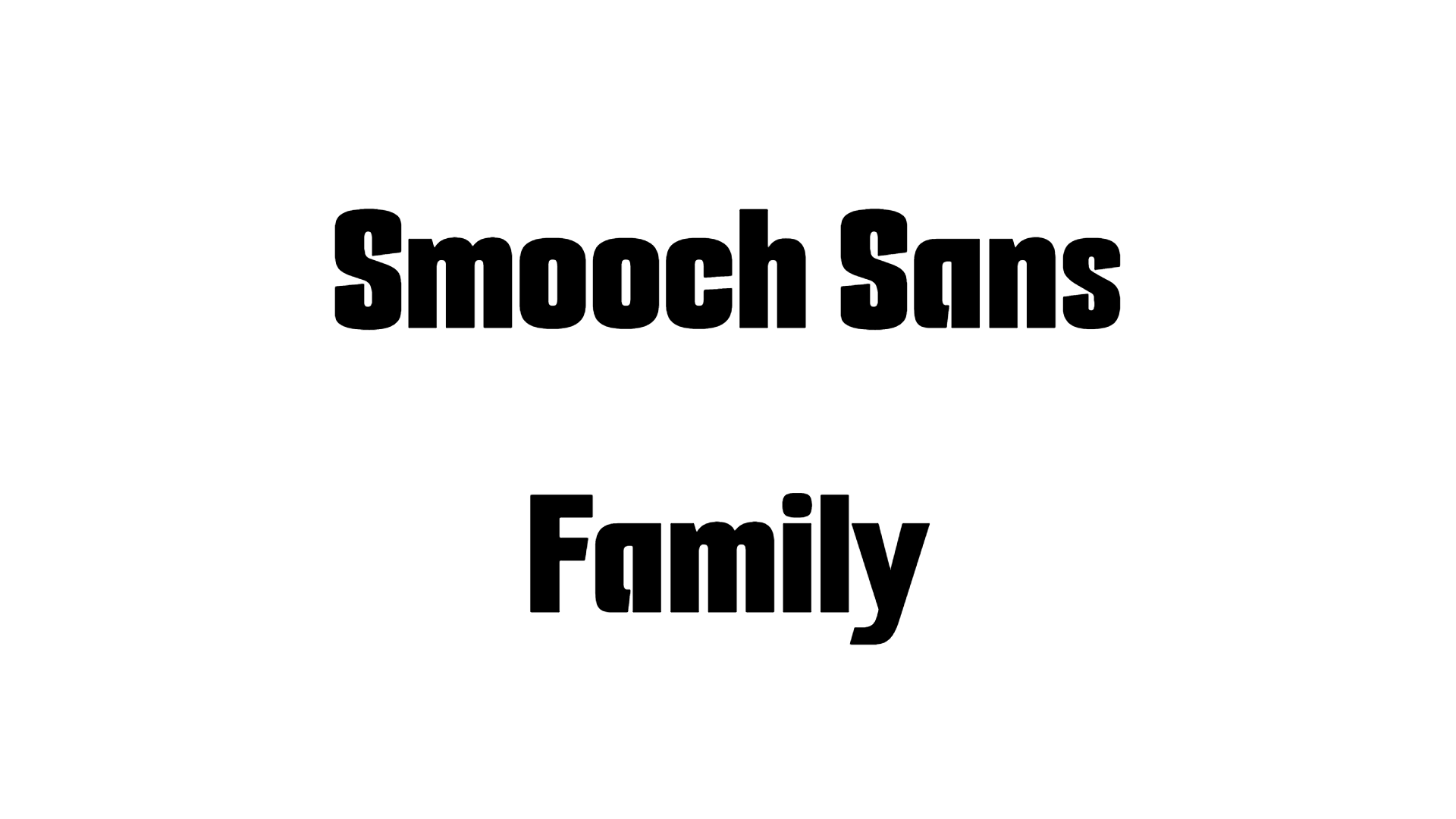 Smooch Sans Family