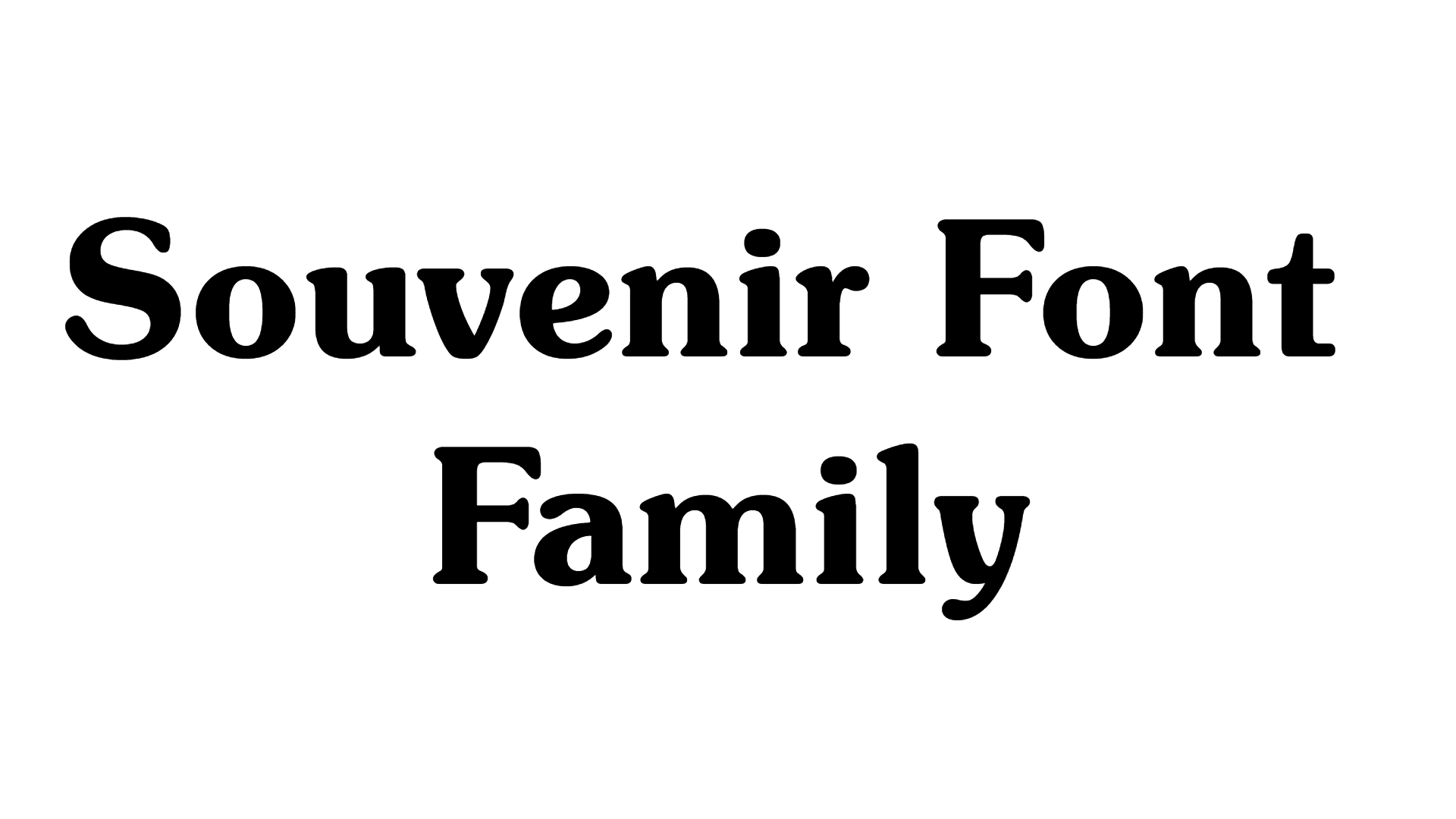 Souvenir Font Family