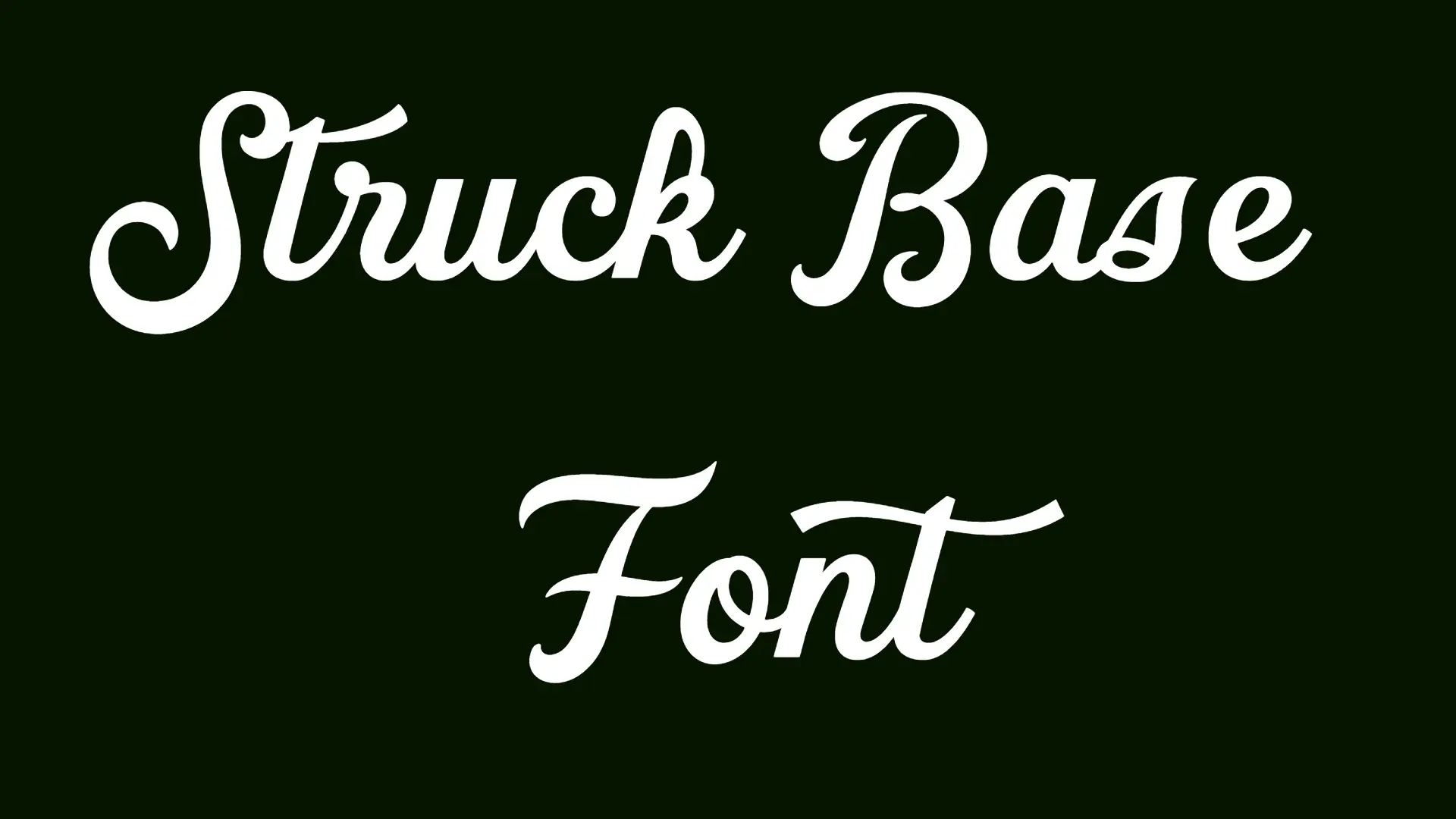 Struck Base Font