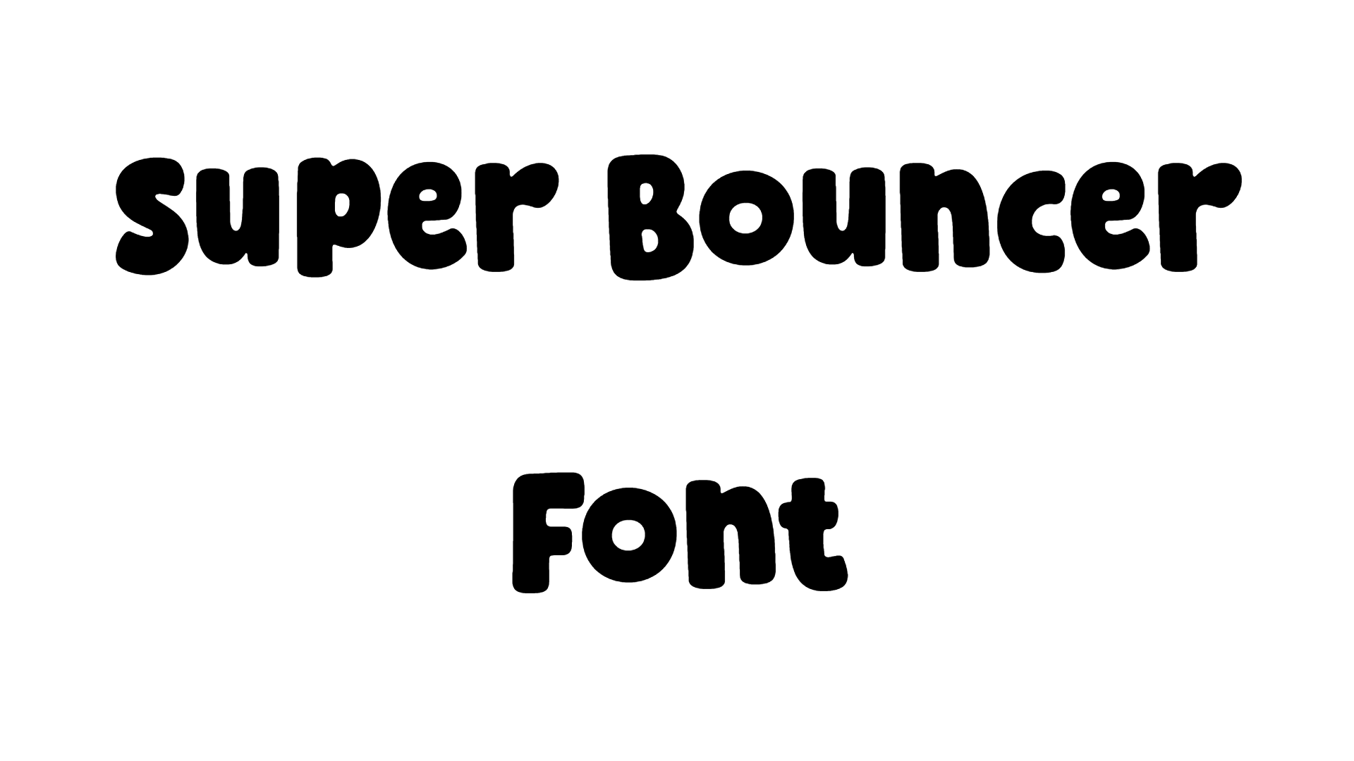 Super Bouncer Font