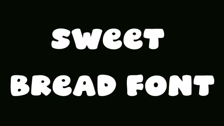 Sweet Bread Font
