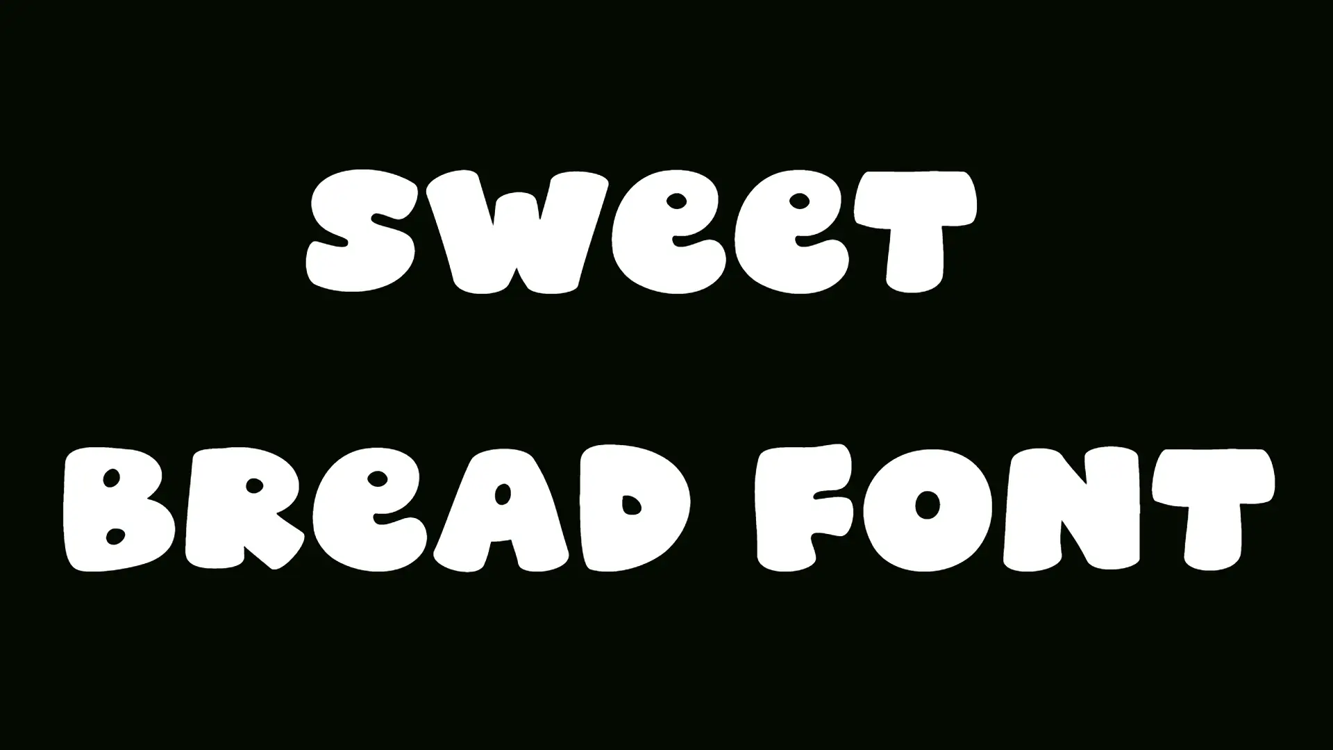 Sweet Bread Font