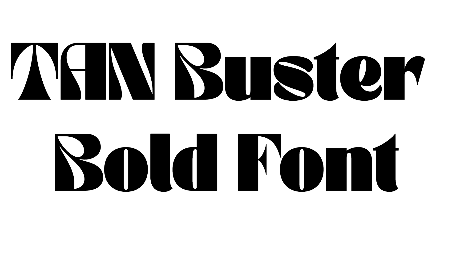 TAN Buster Bold Font