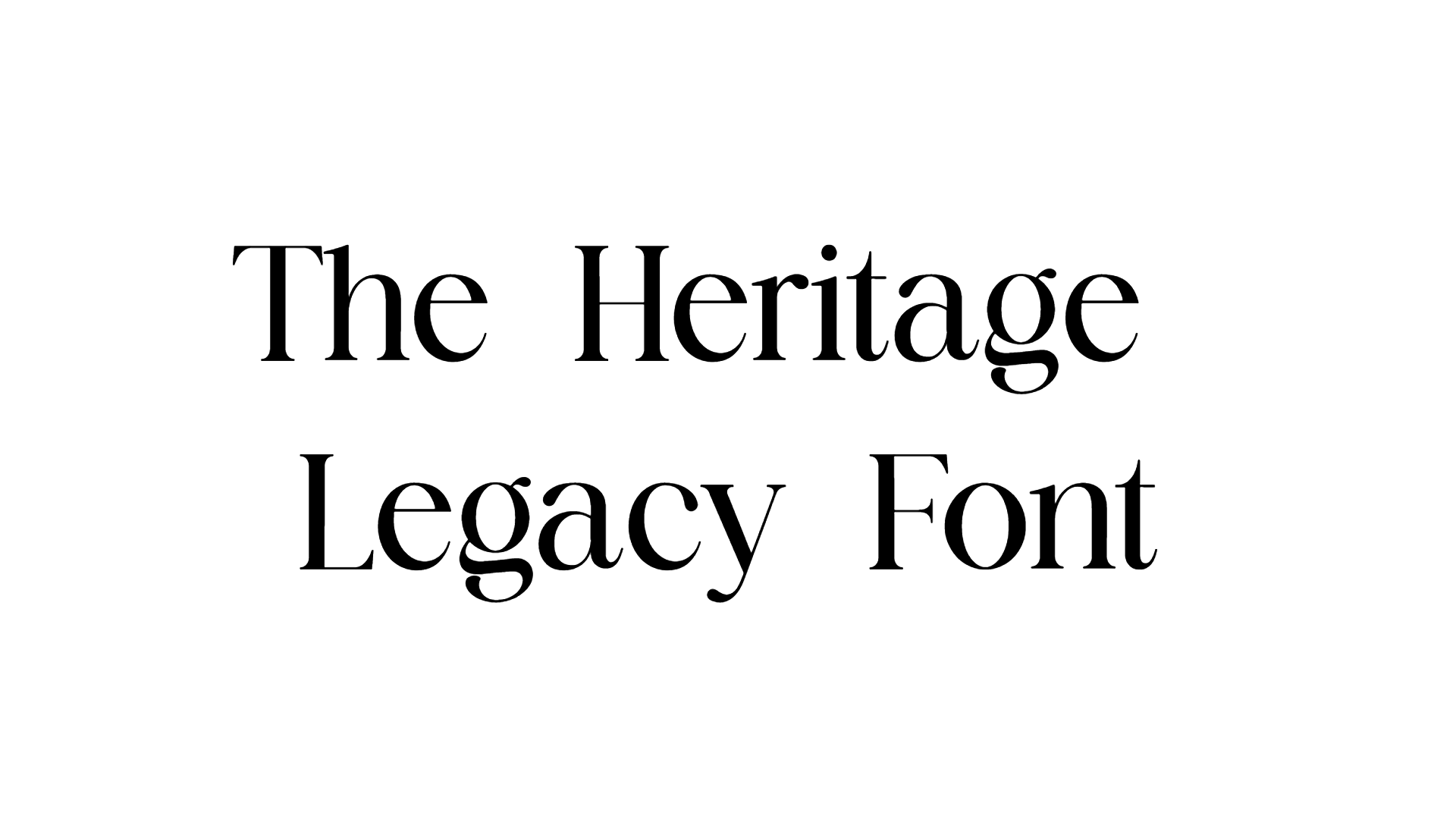 The Heritage Legacy Font