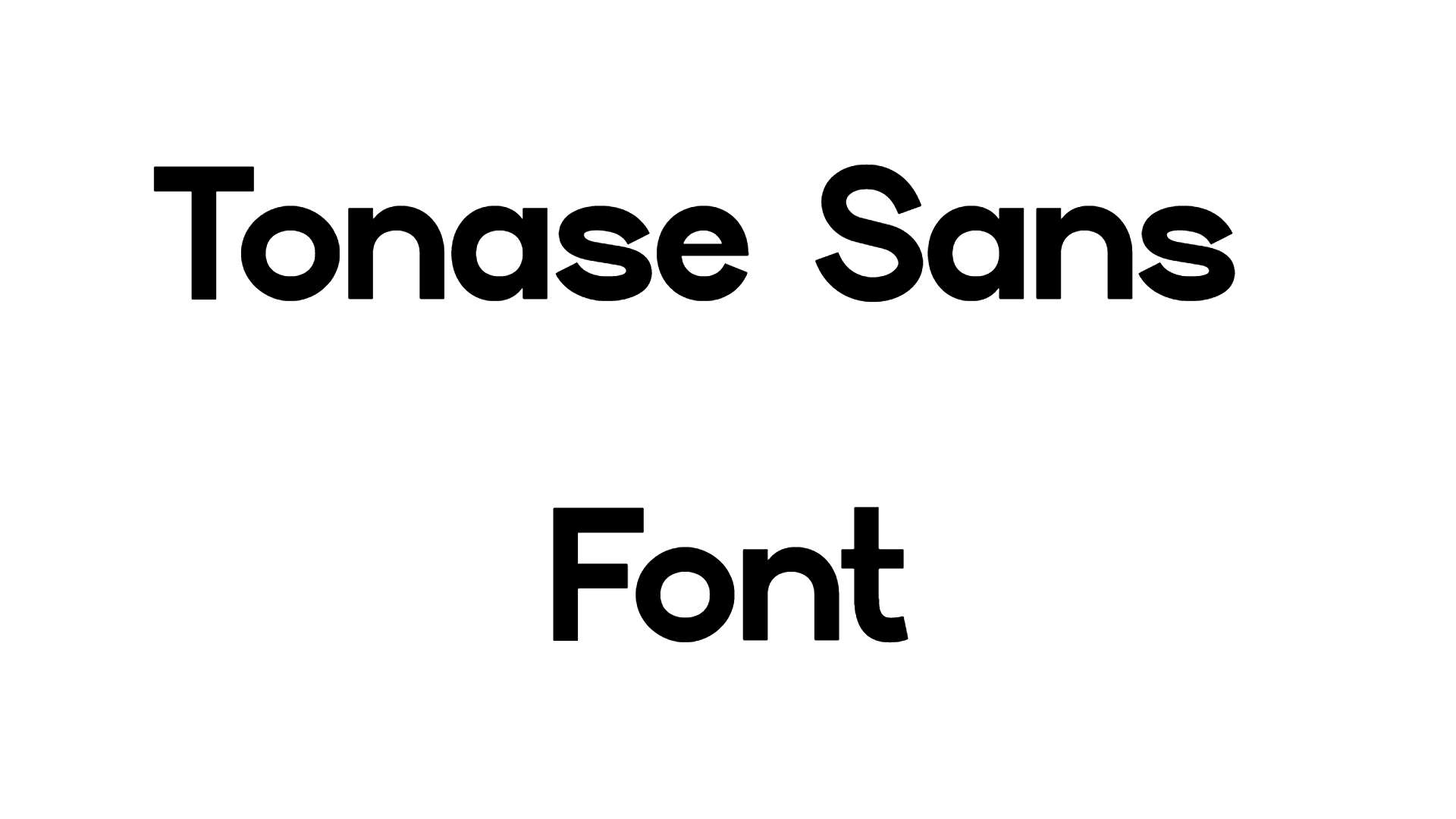 Tonase Sans Font