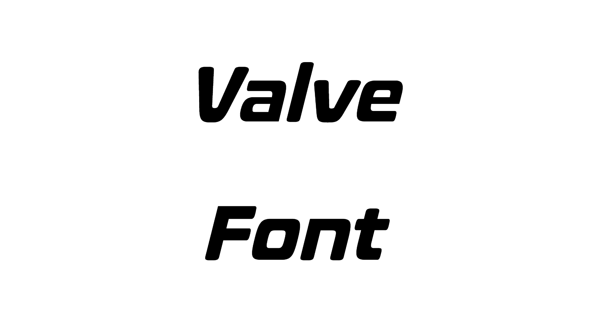 Valve Font