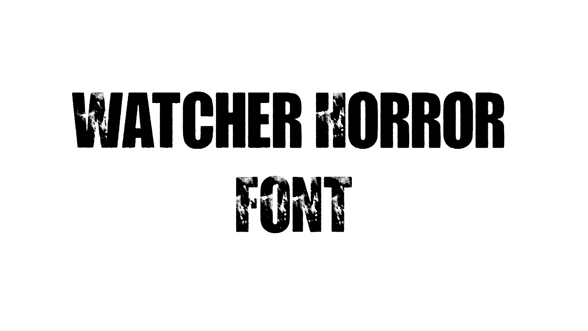 Watcher Horror FONT