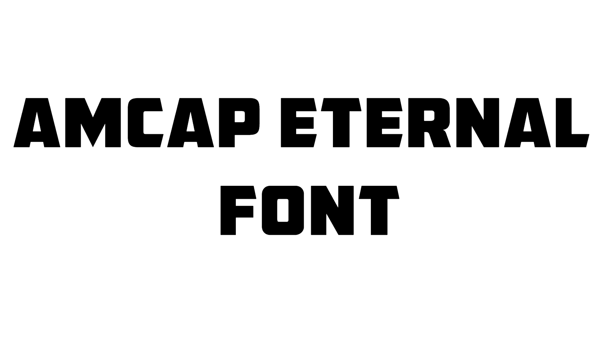 AMCAP Eternal Font