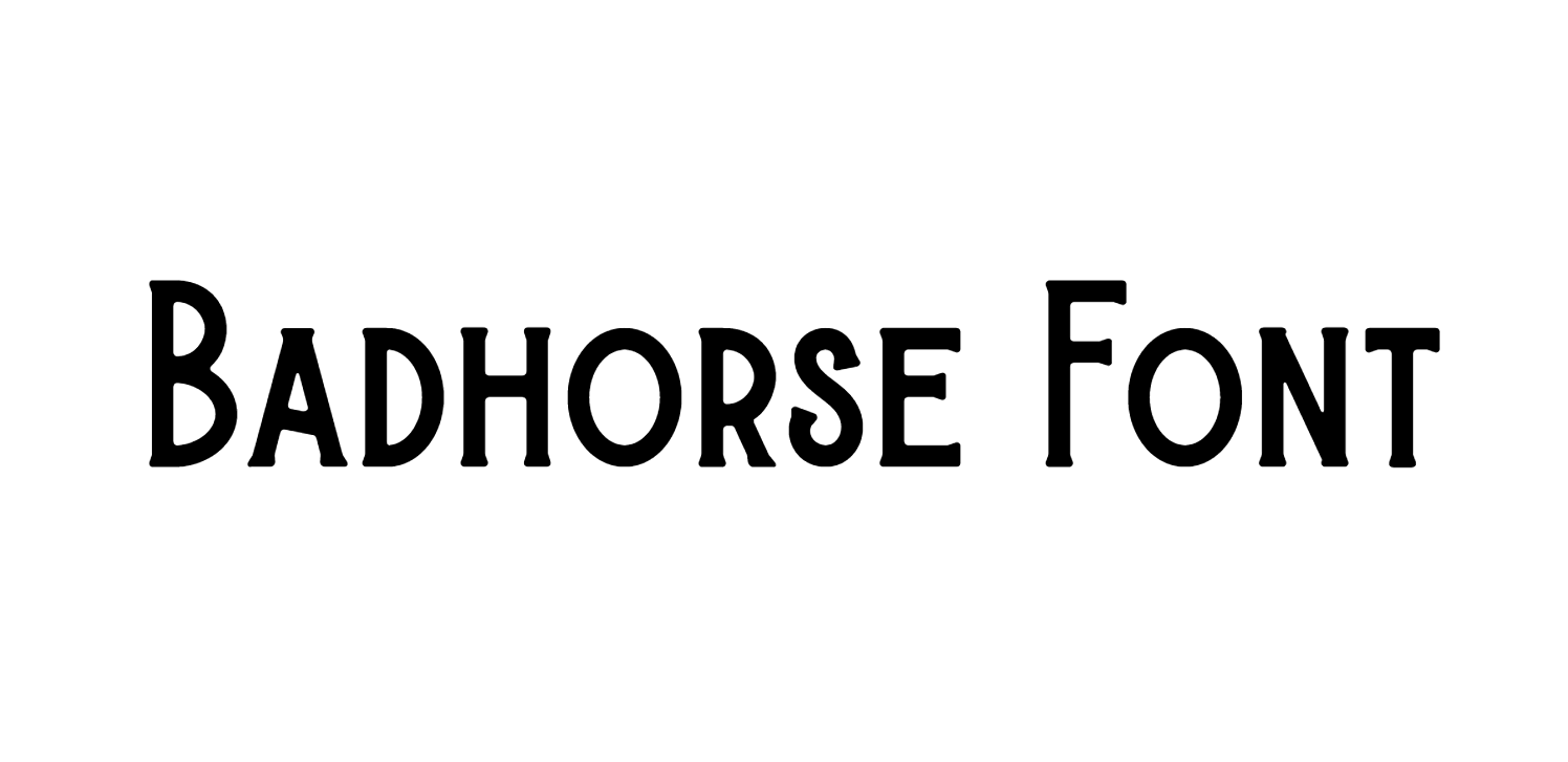 Badhorse Font