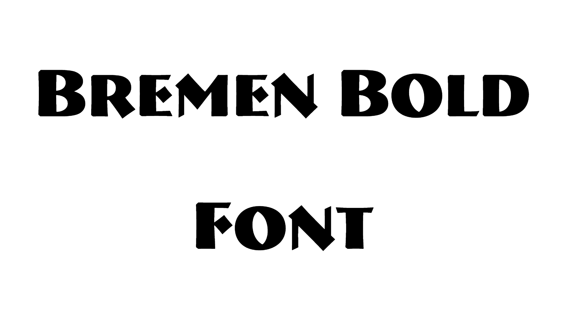 Bremen Bold Font