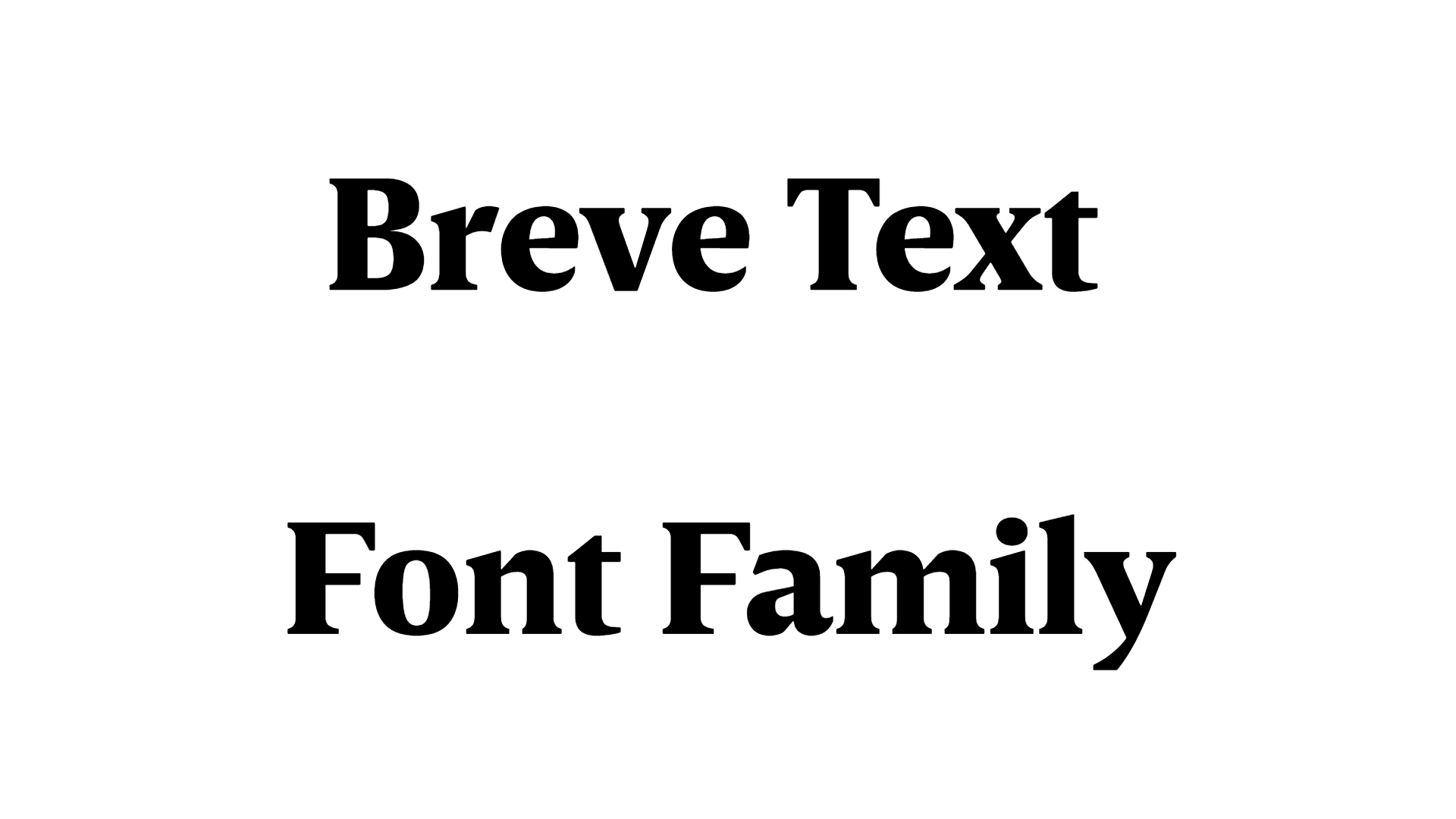 Breve Text Font Family download