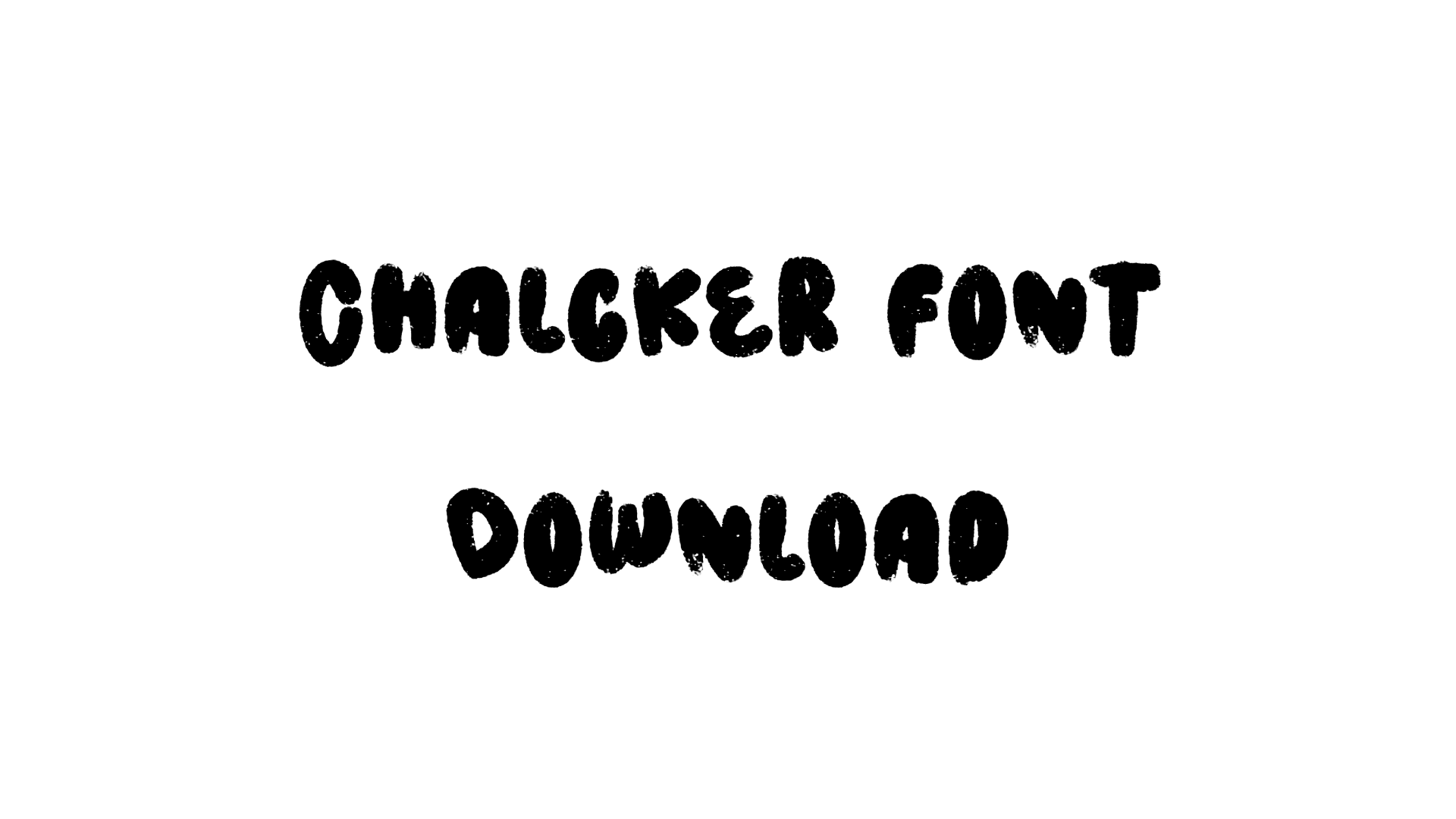 Chalcker Font download
