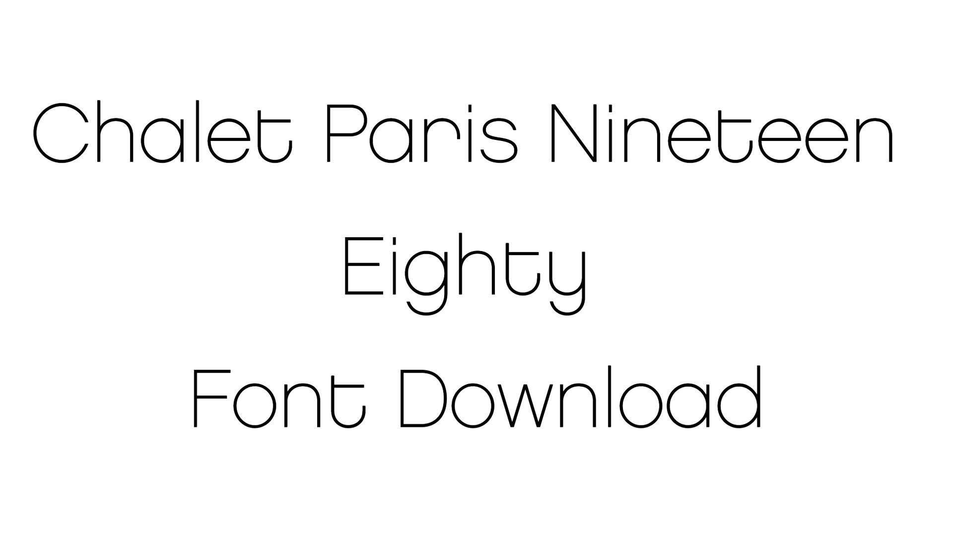 Chalet Paris Nineteen Eighty Font