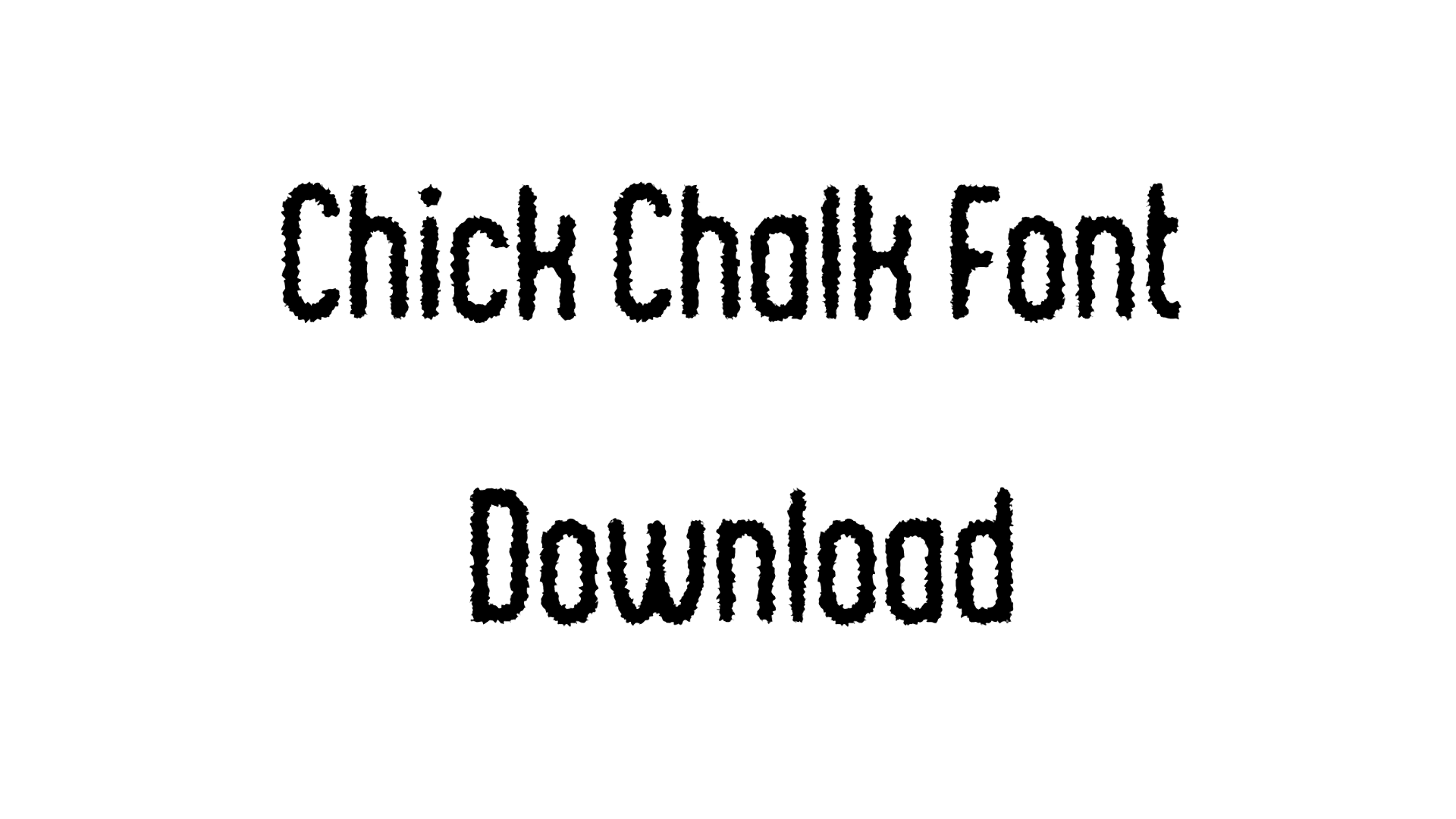 Chick Chalk Font Download