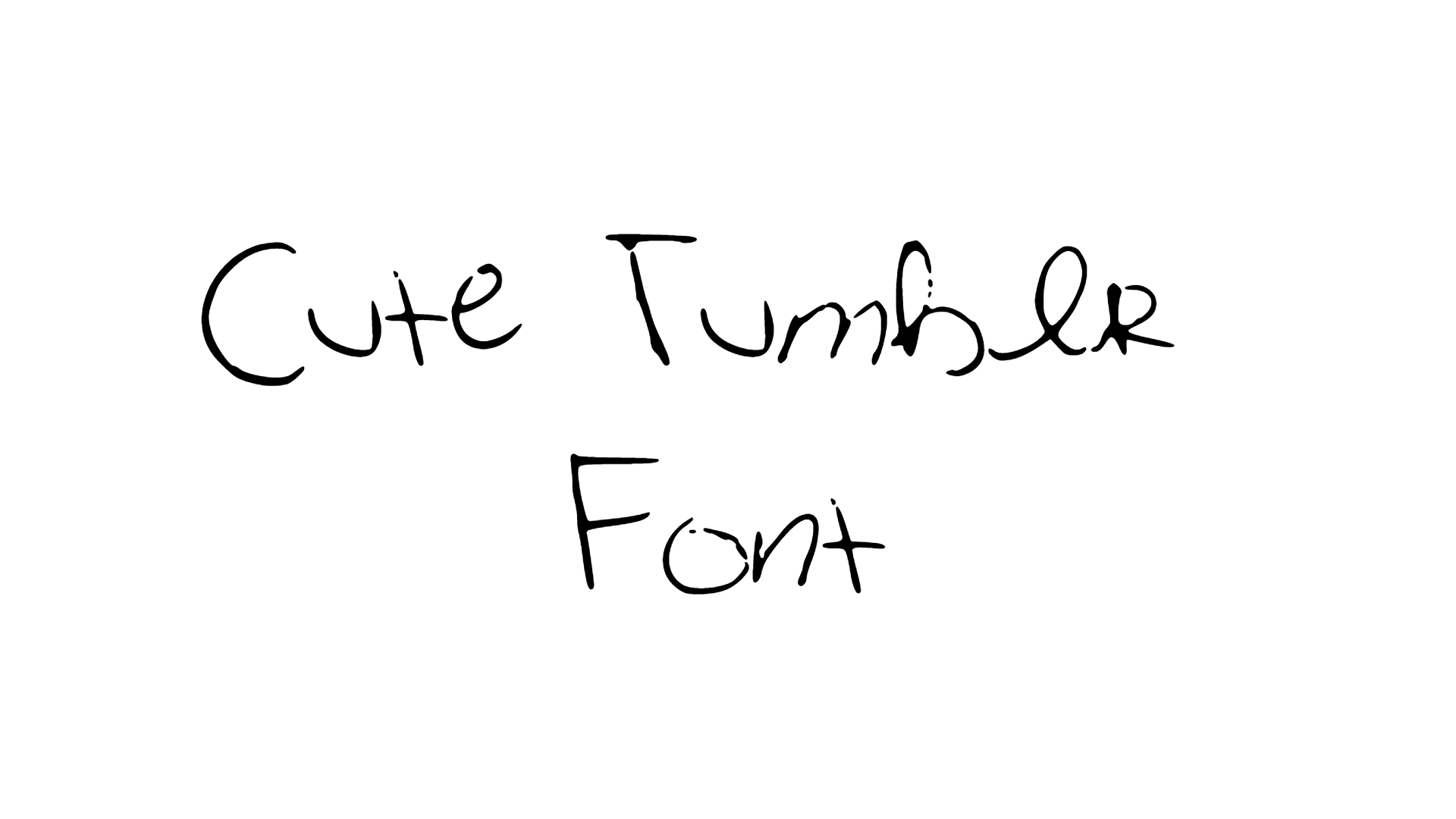 Cute Tumblr Font