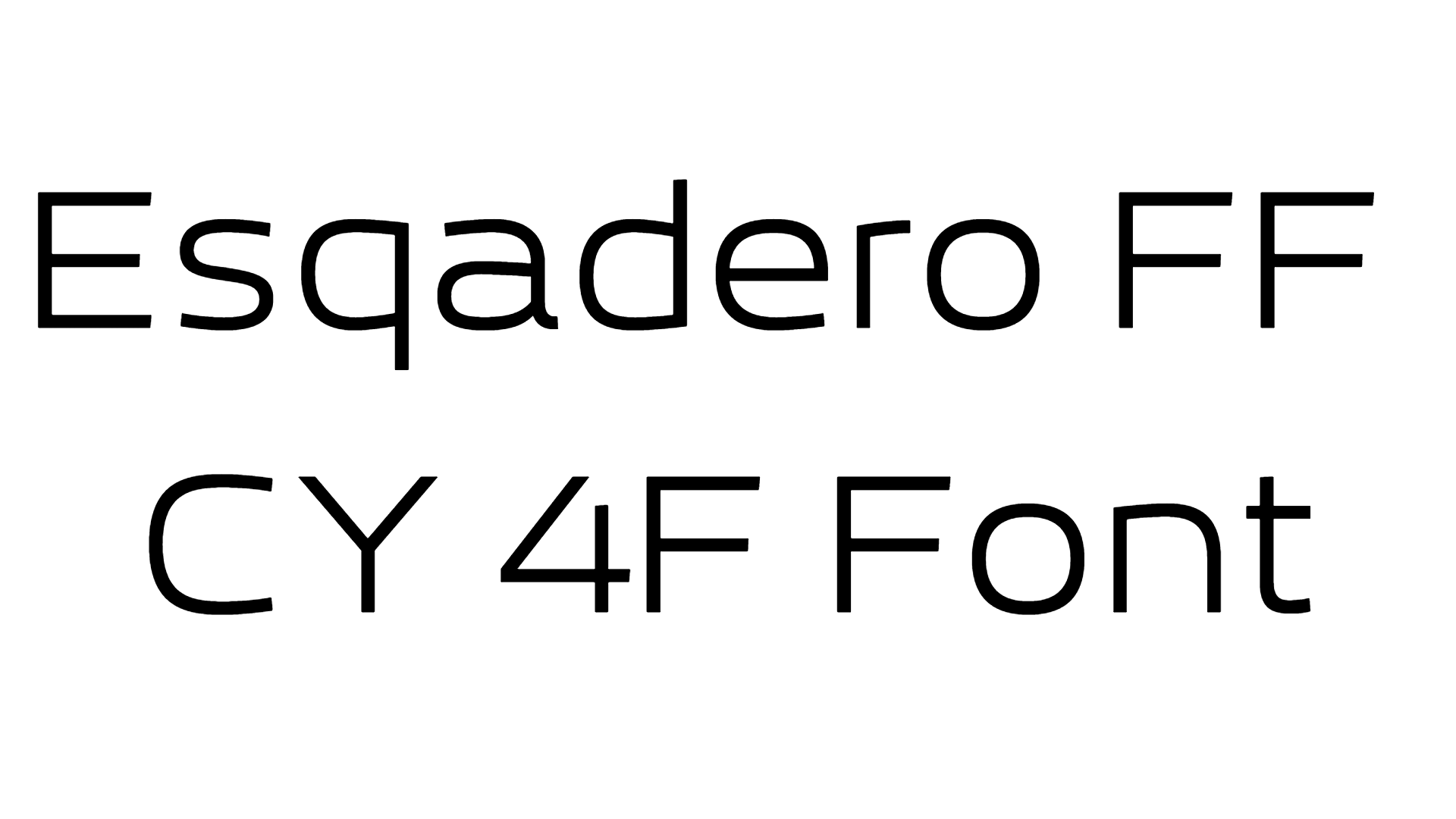 Esqadero FF CY 4F Font