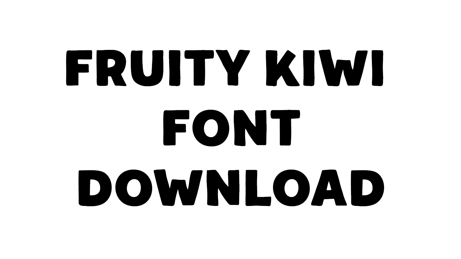 Fruity Kiwi Font download