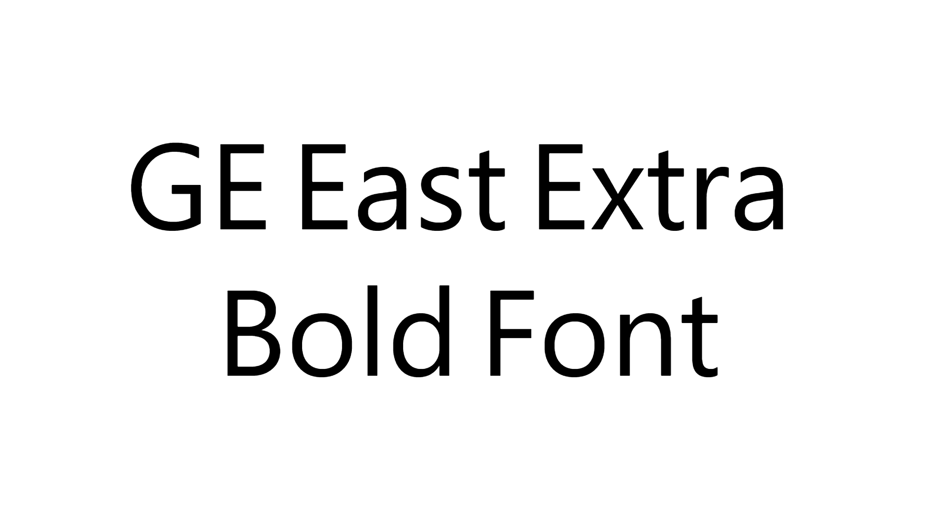 GE East Extra Bold Font