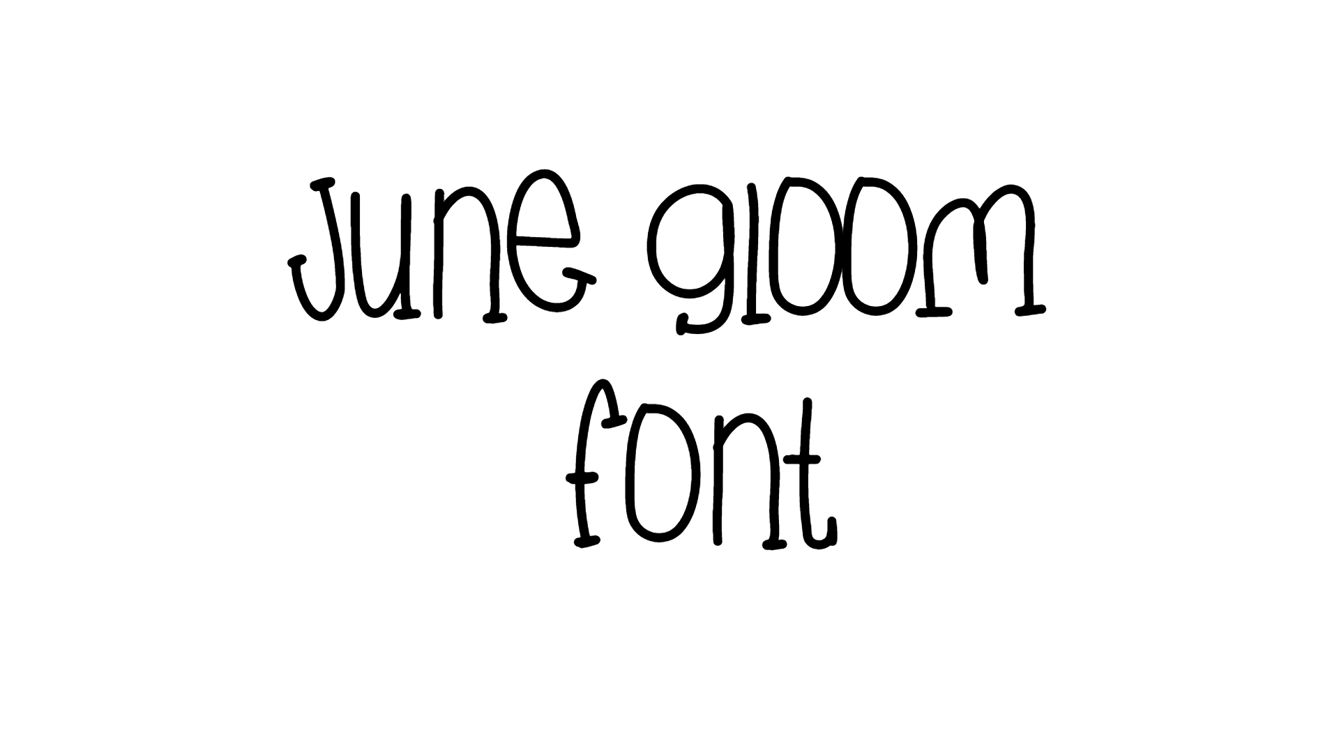 June Gloom Font