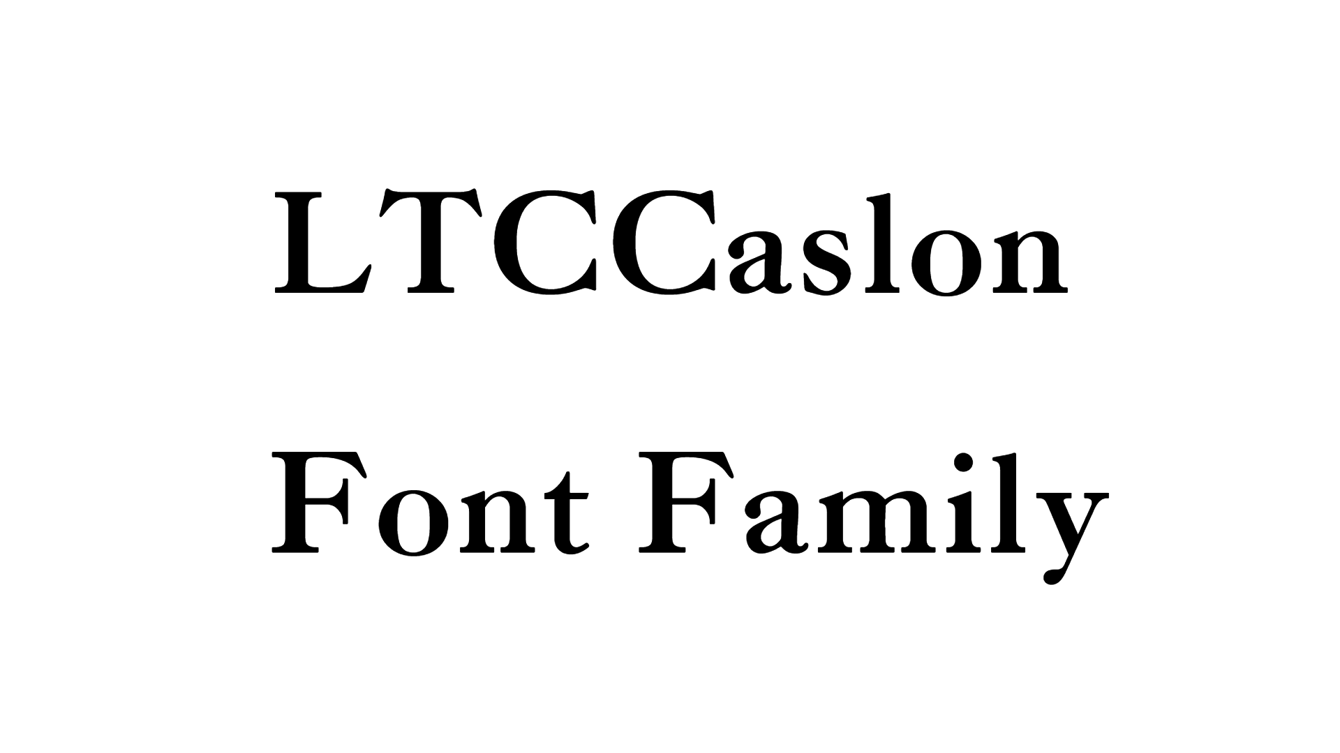 LTCCaslon- Font Family
