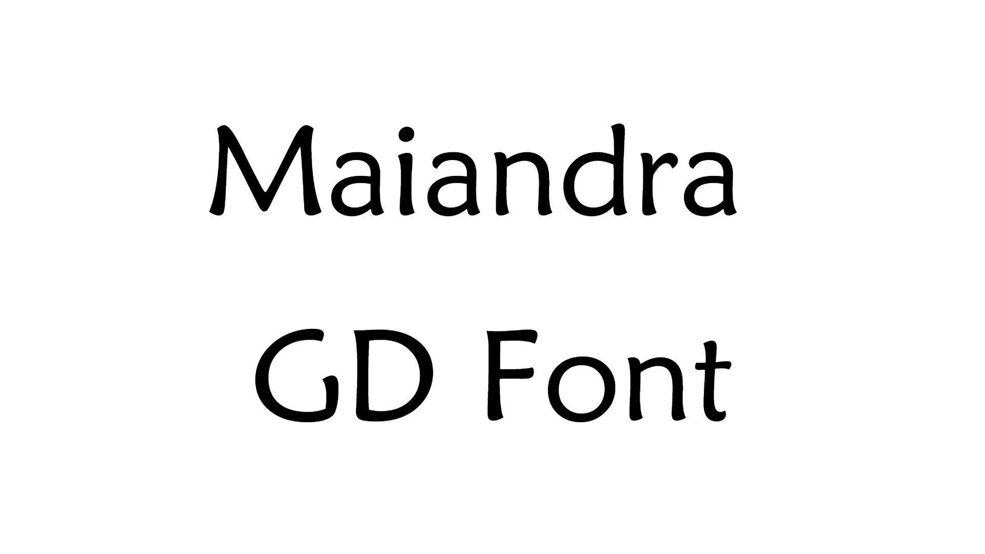 Maiandra GD Font