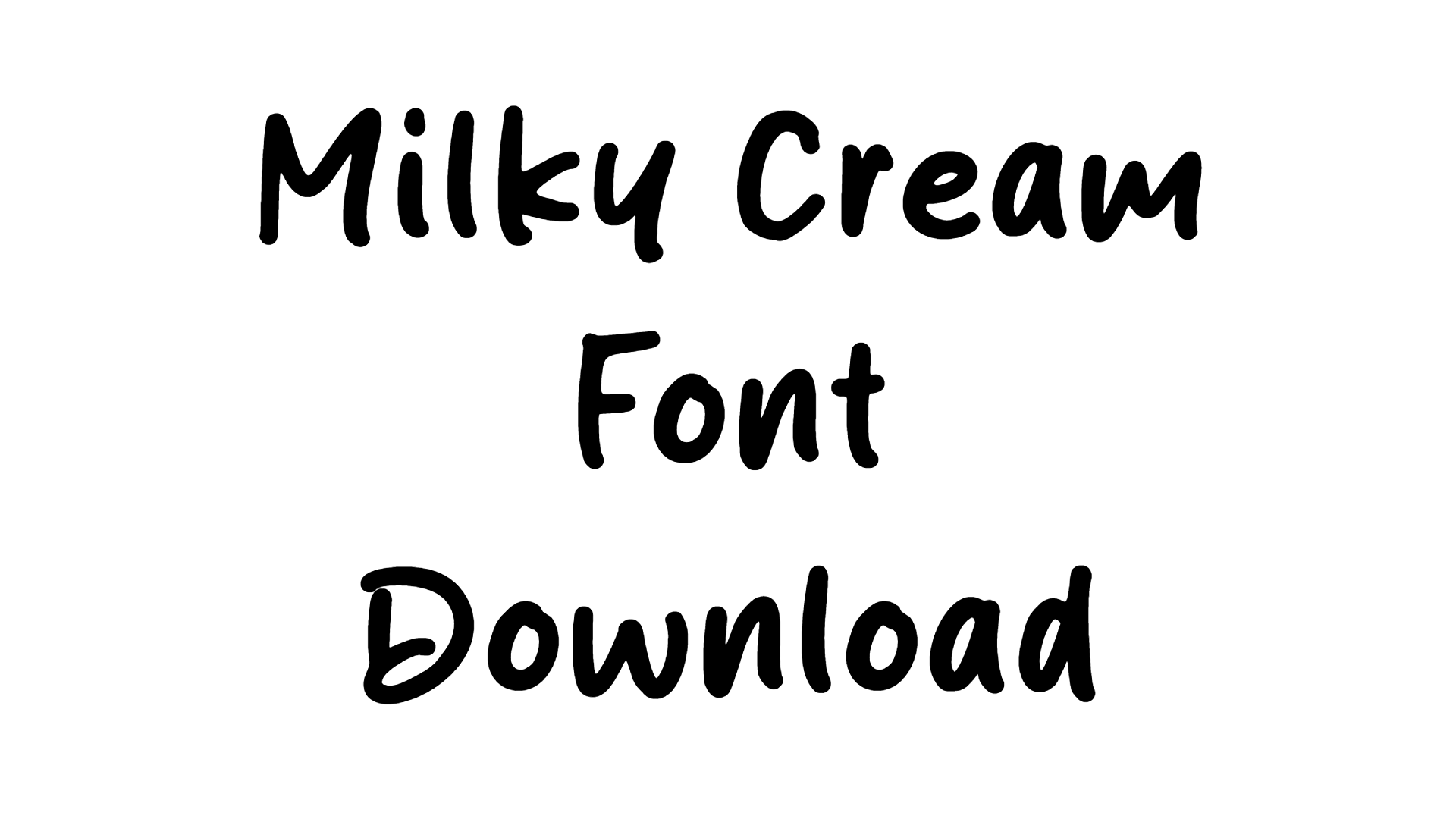 Milky Cream Font download