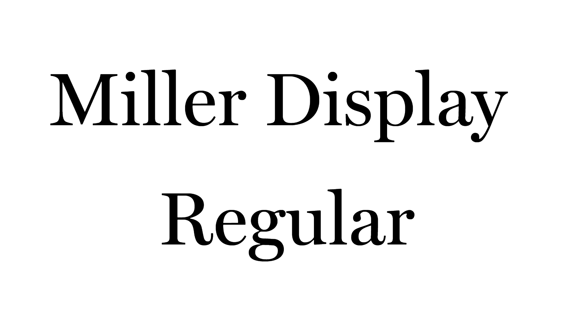 Miller Display Regular