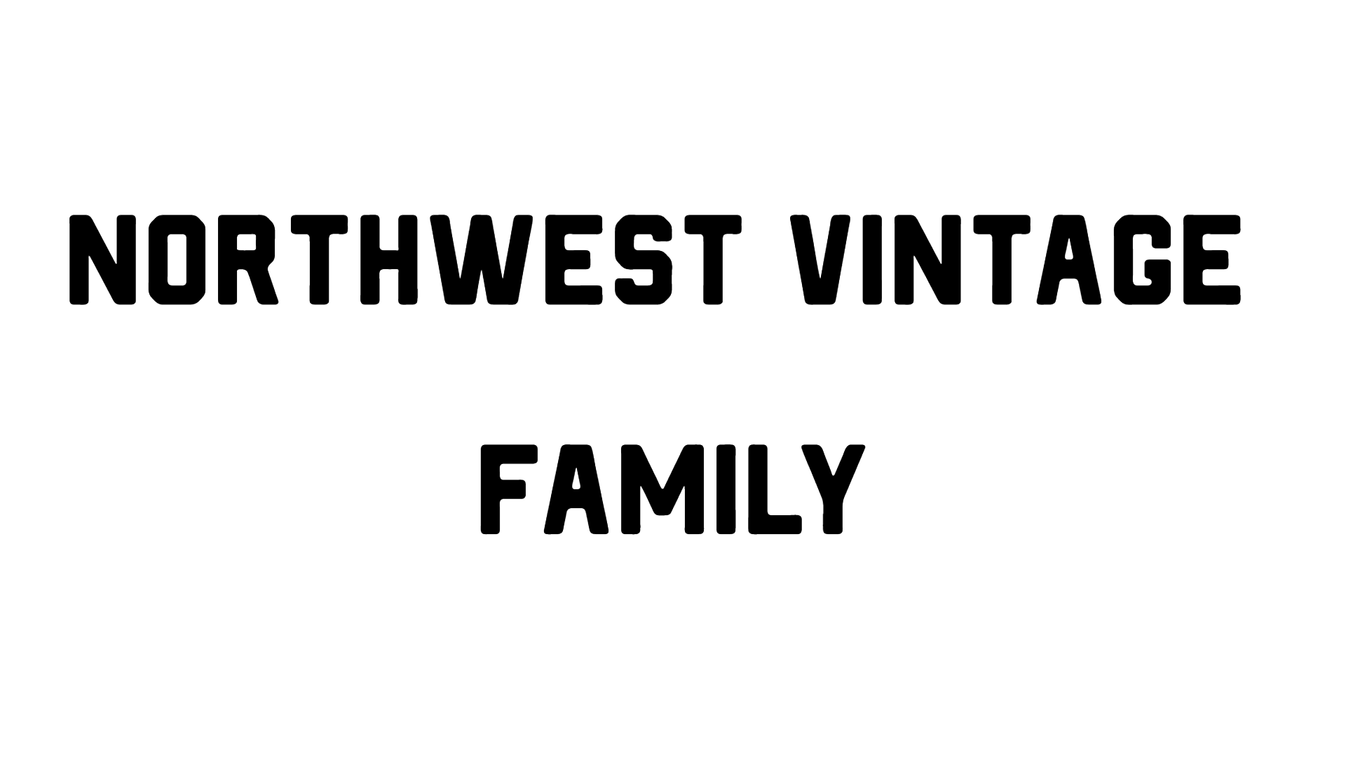 Northwest Vintage Family