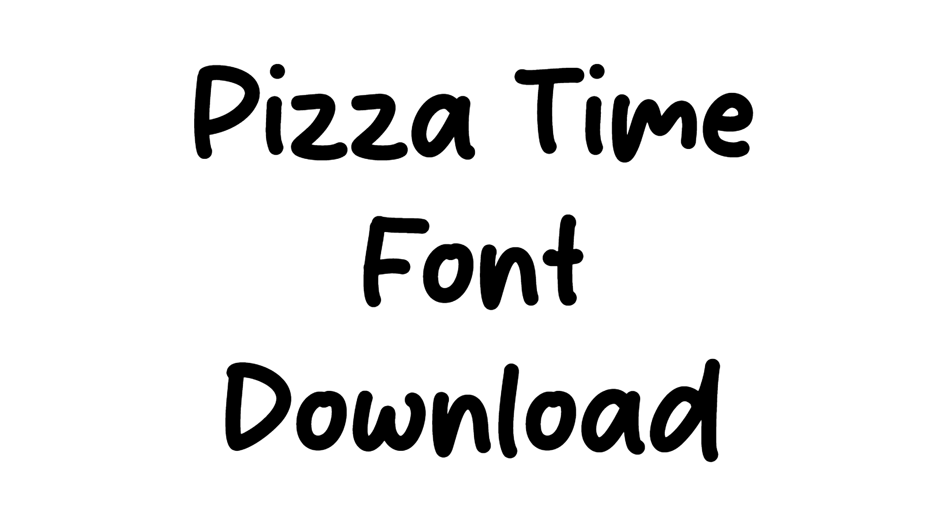 Pizza Time Font download