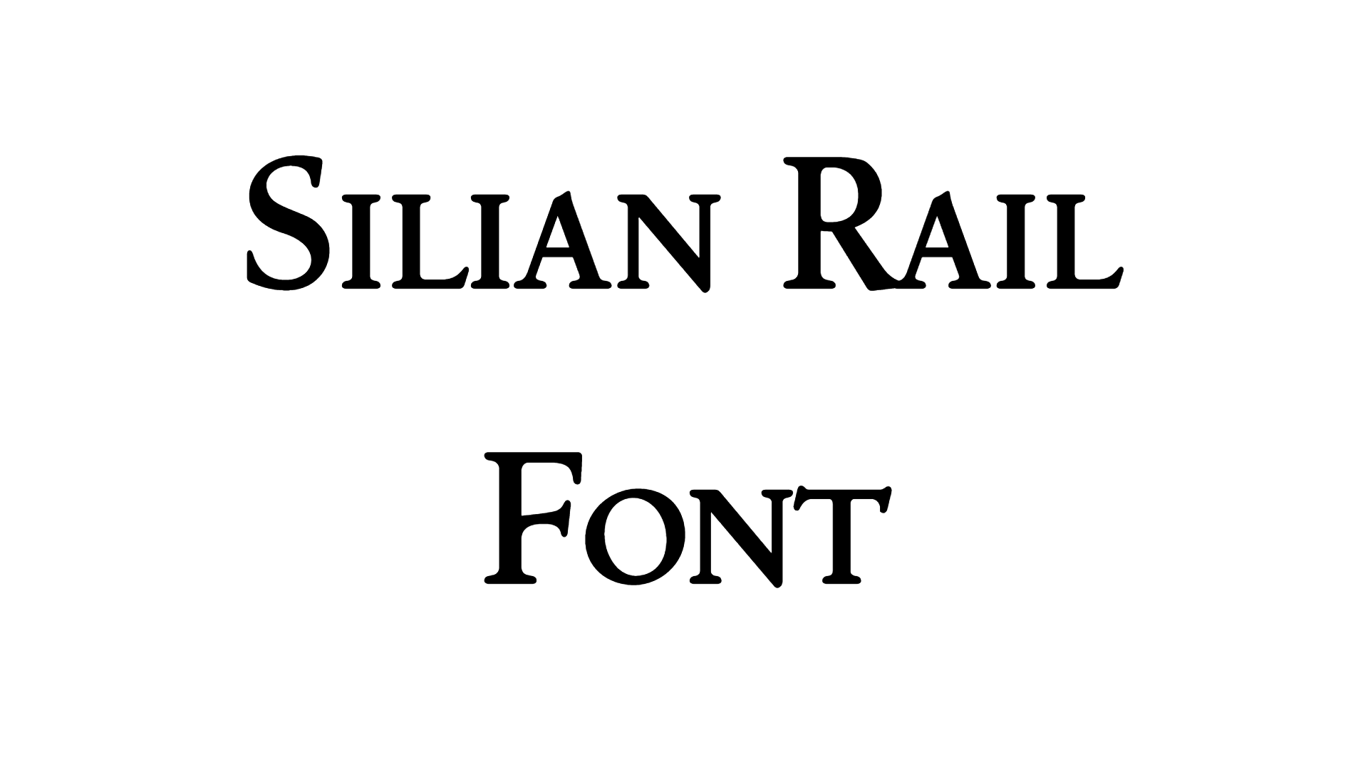 Silian Rail Font
