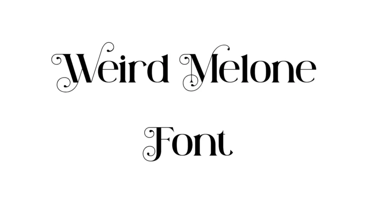 Weird Melone Font