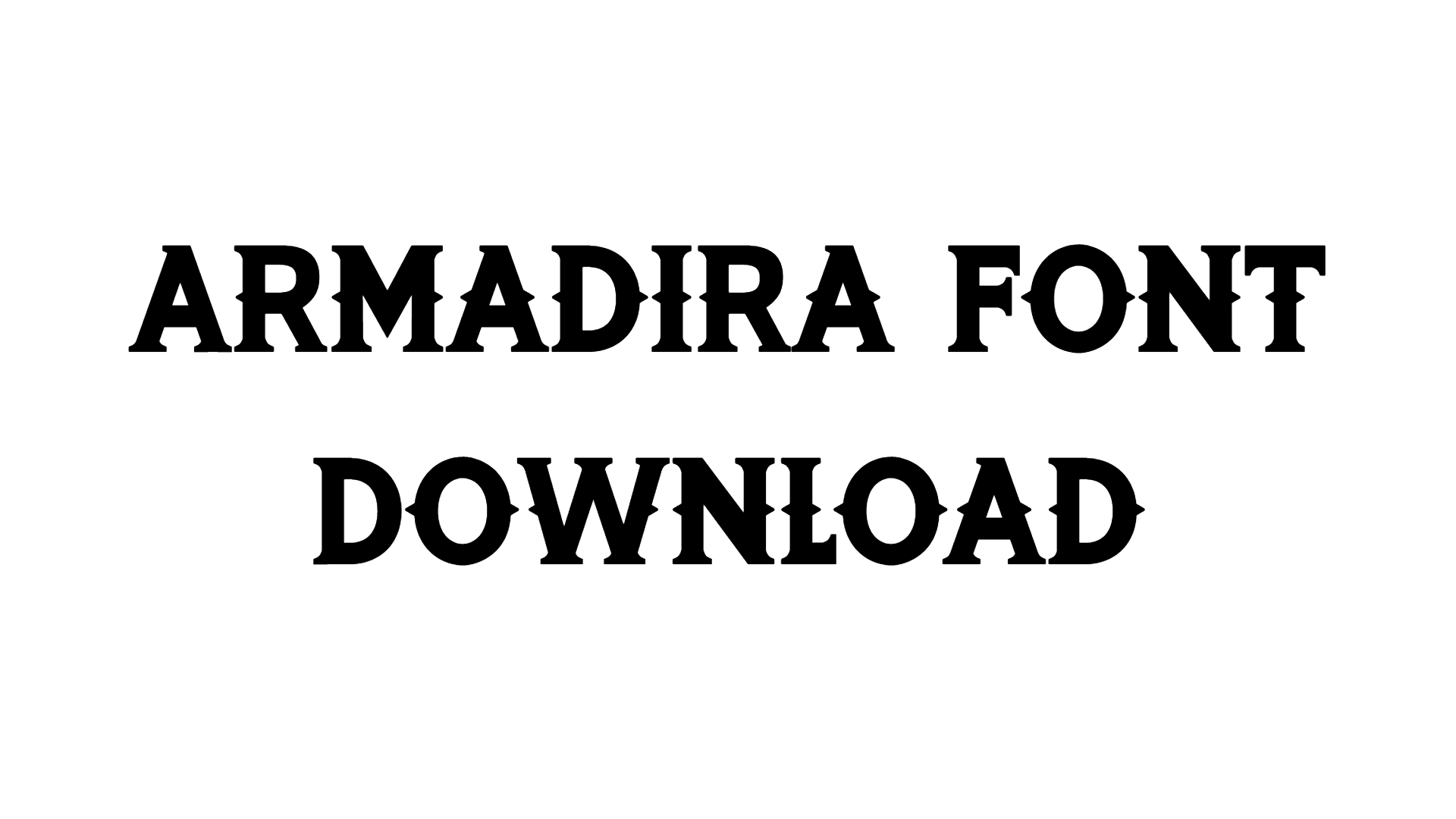 Armadira Font download