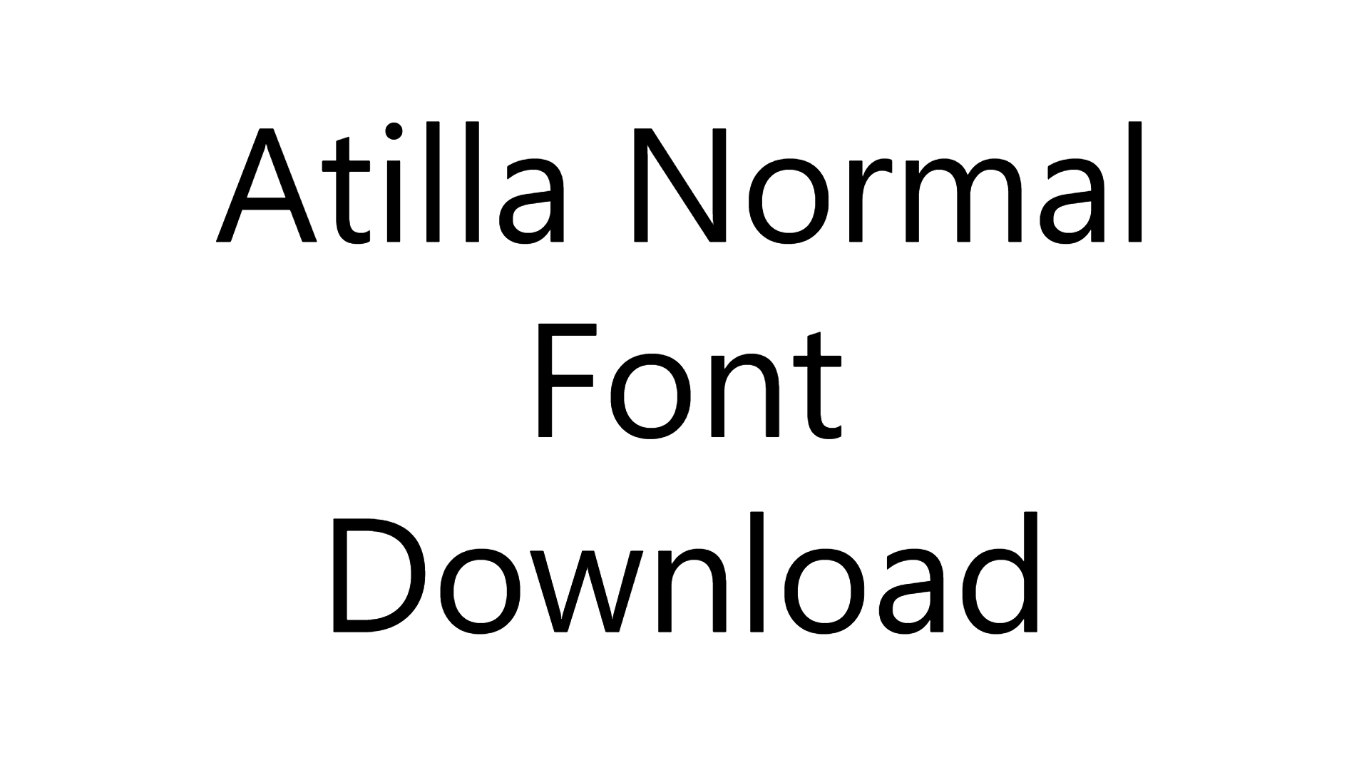 Atilla Normal Font download