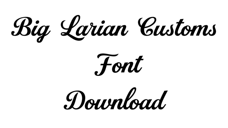 Big Larian Customs Font download
