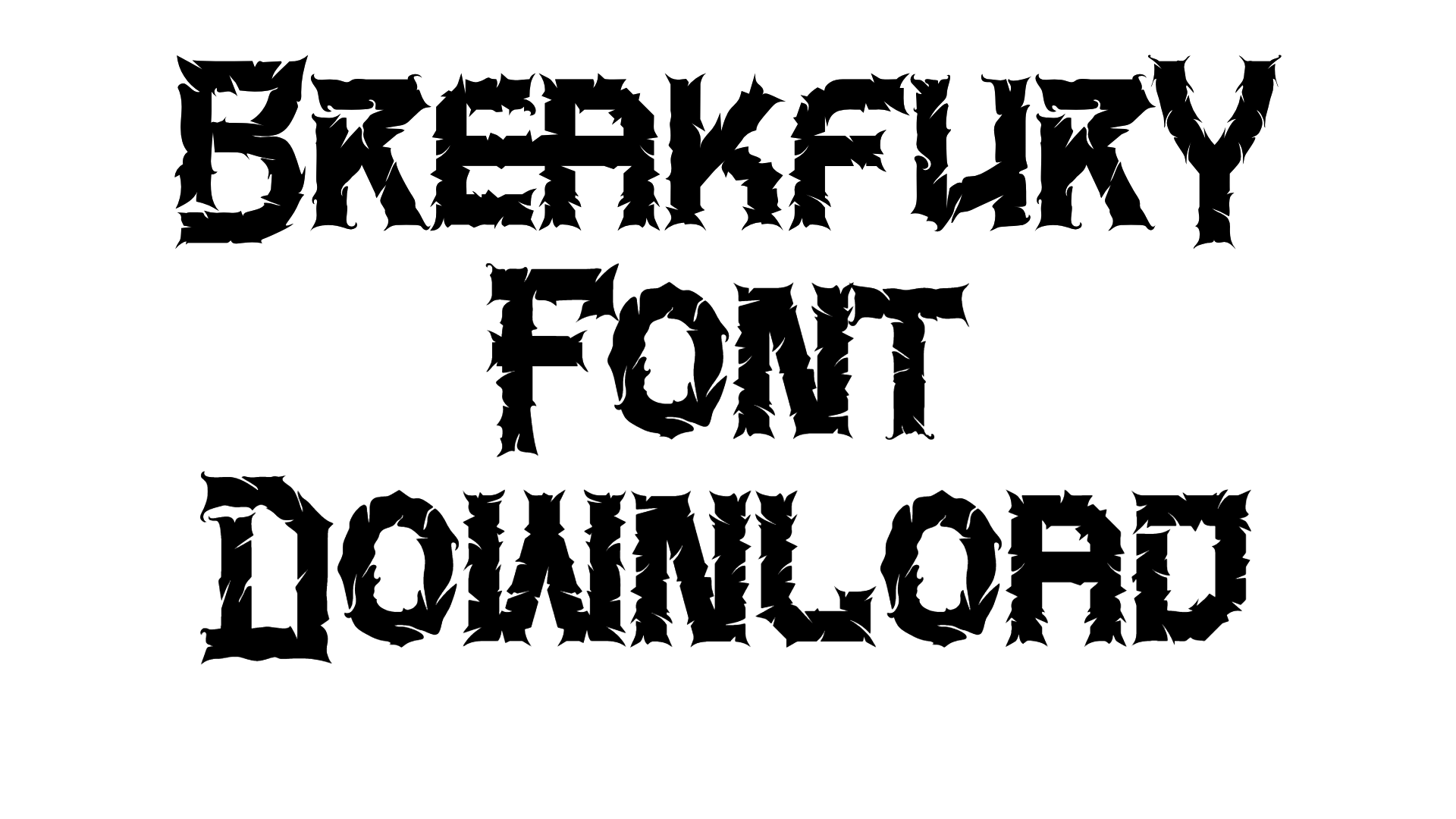 Breakfury Font download