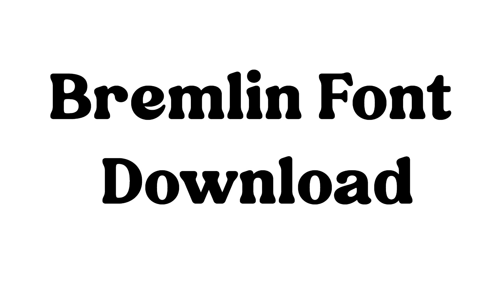 Bremlin Font download