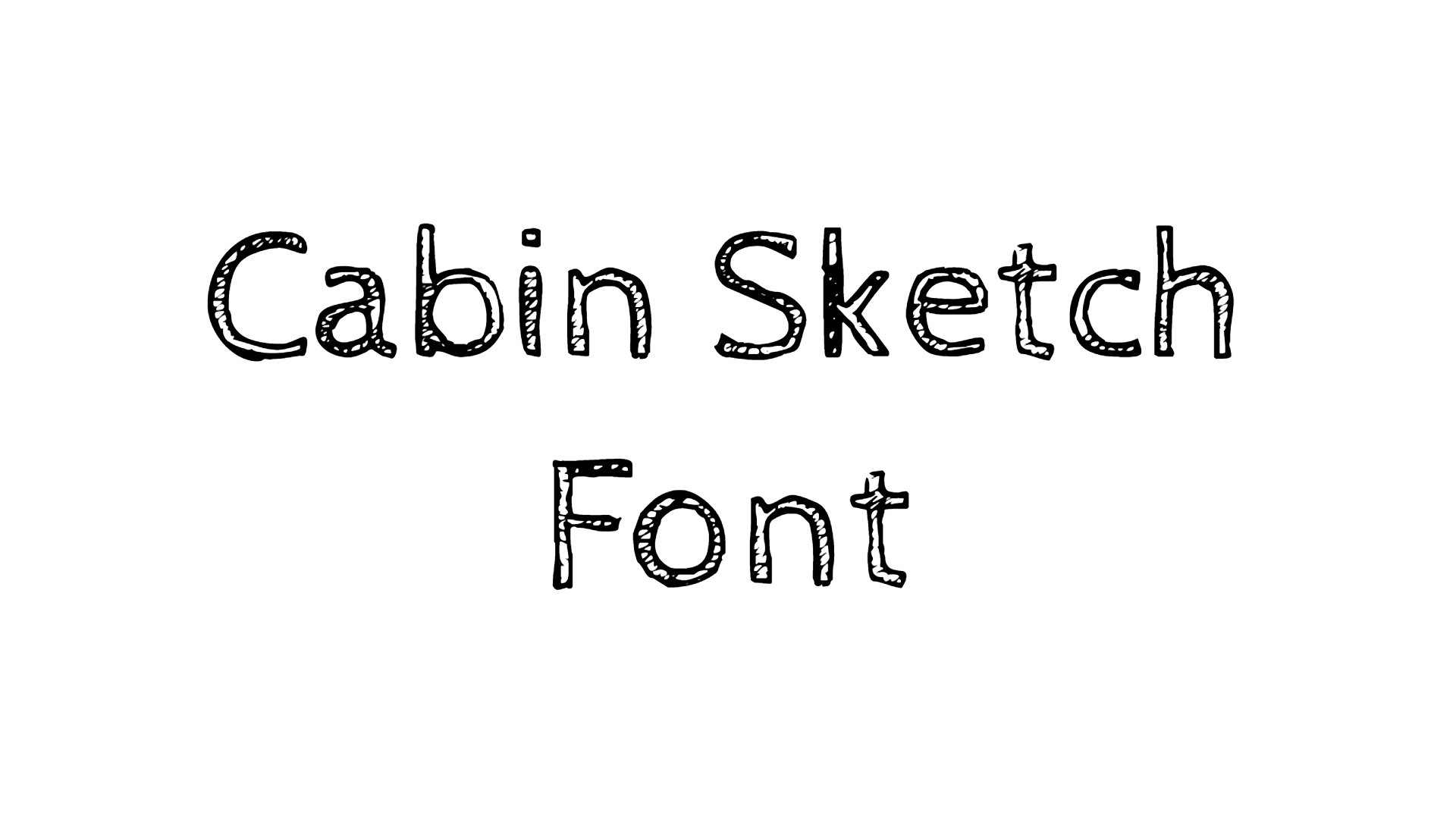 Cabin Sketch Font download