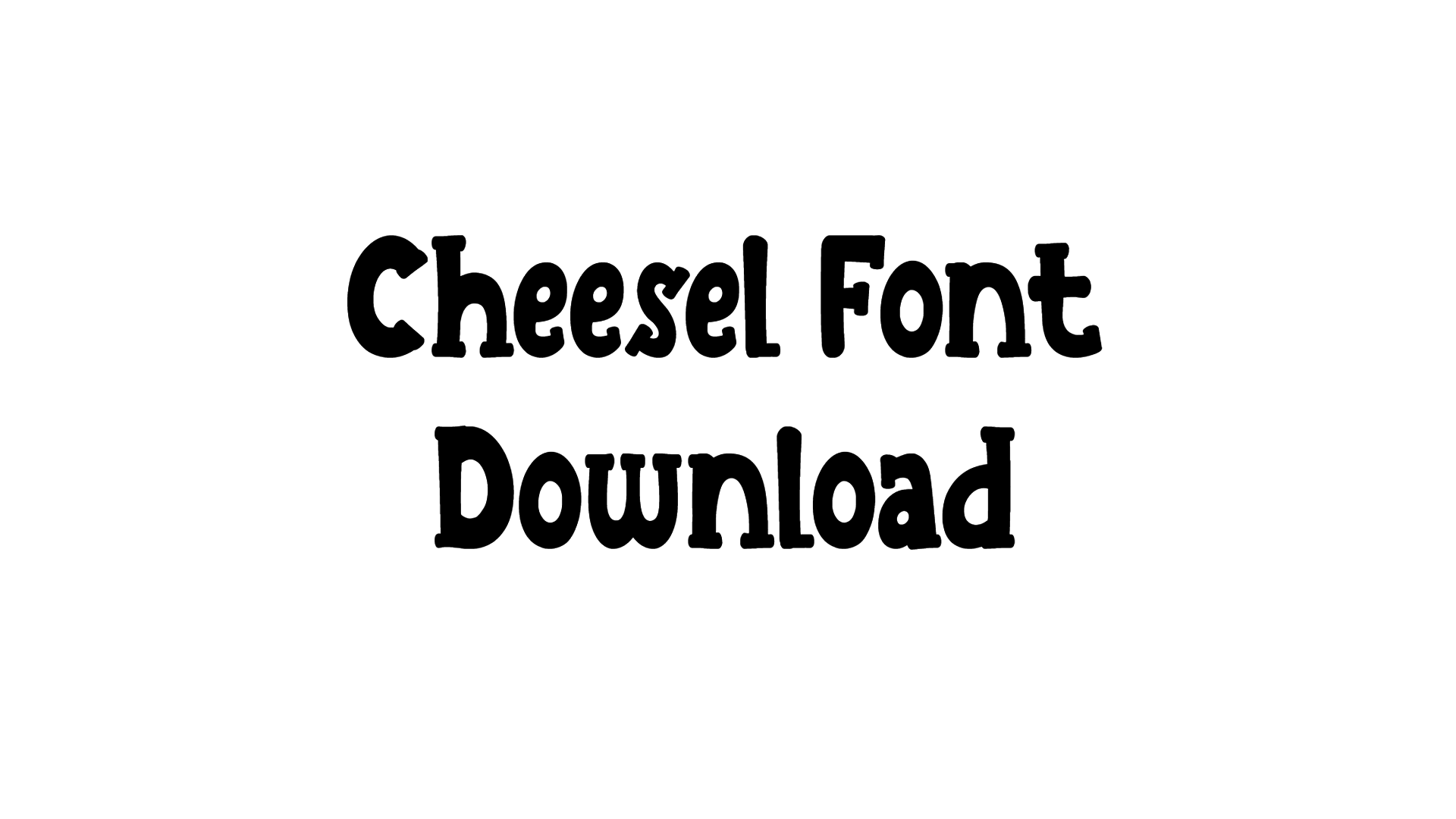 Cheesel Font download