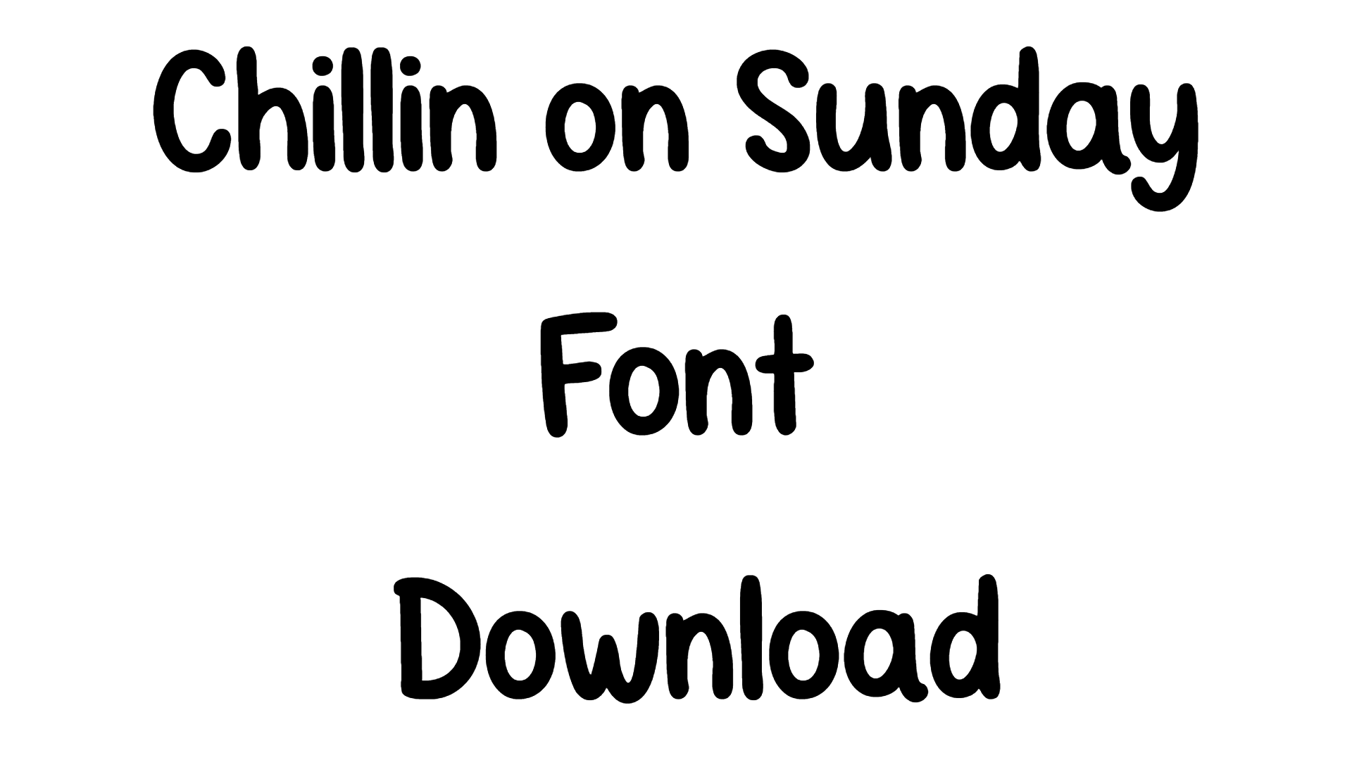 Chillin on Sunday Font download