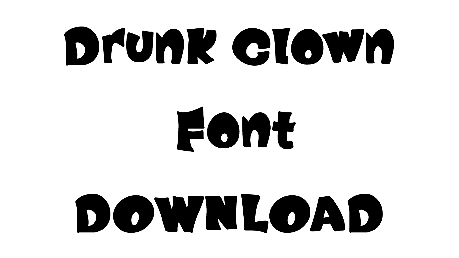 Drunk Clown Font download