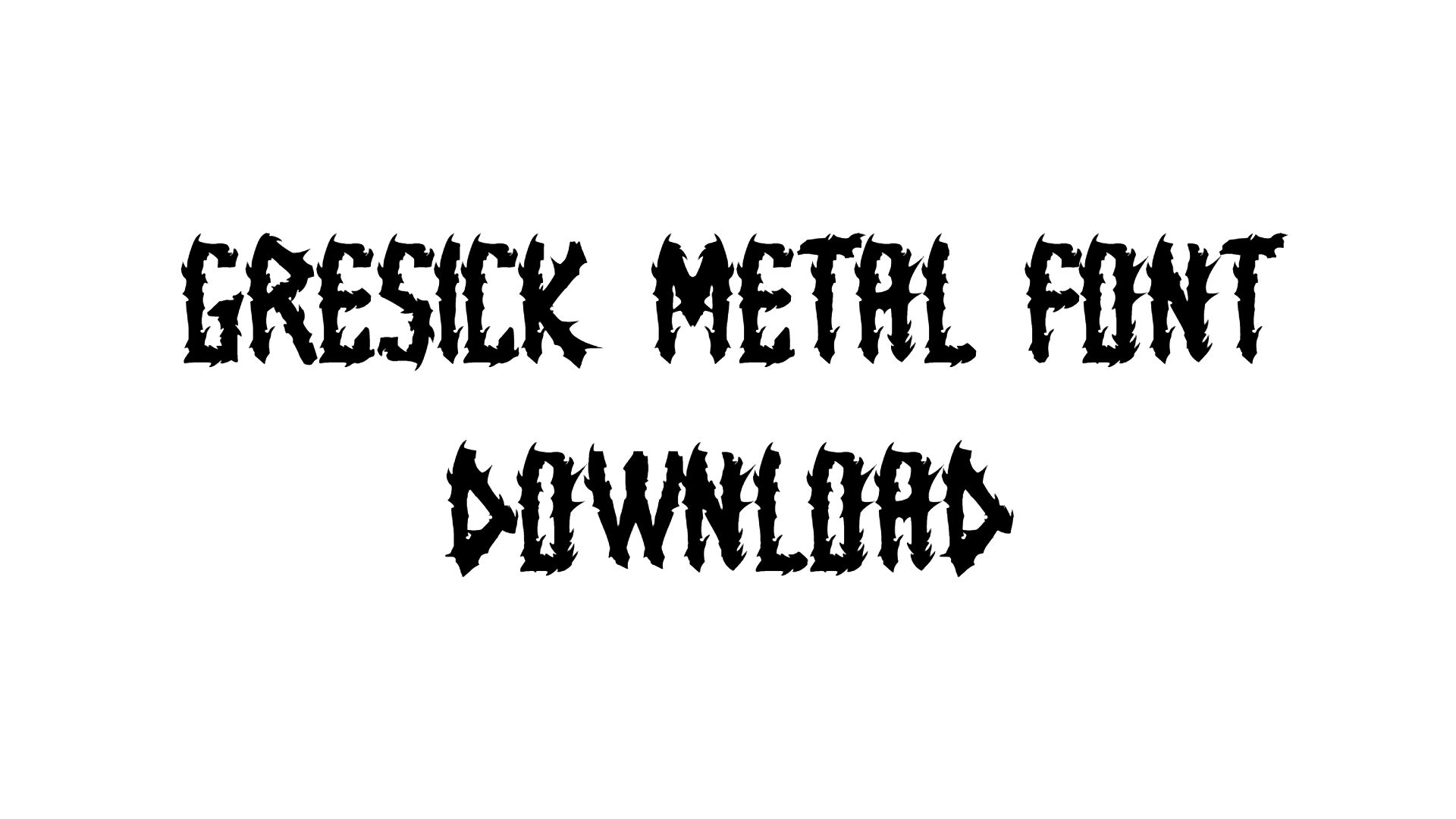 GRESICK METAL FONT download