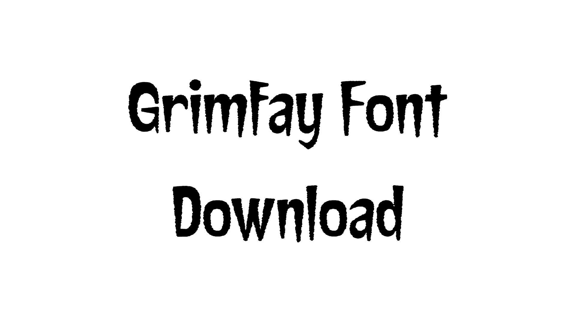 Grimfay Font download